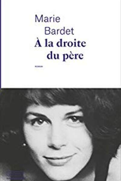 À la droite du père, de Marie Bardet