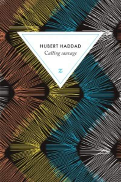 Casting sauvage, de Hubert Haddad