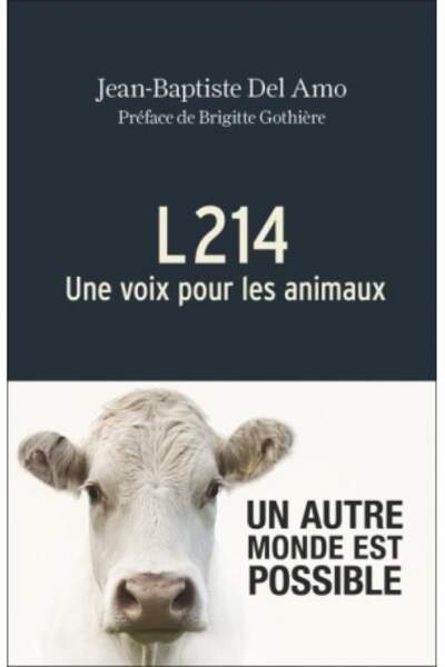 L214. Une voix pour les animaux, de Jean-Baptiste Del Amo