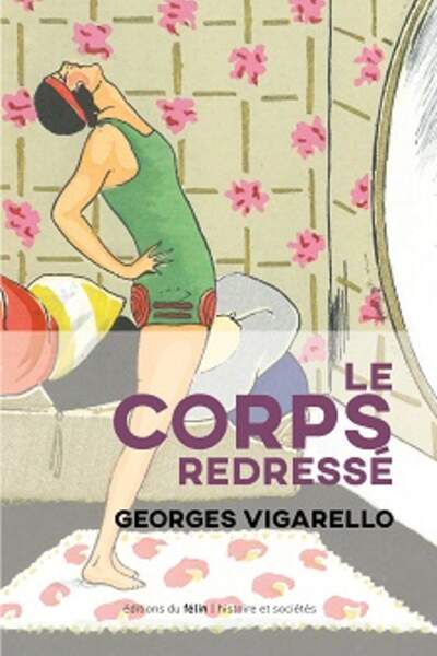 Le corps redressé, de Georges Vigarello