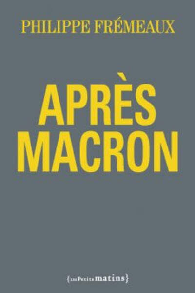 Après Macron de Philippe Frémeaux