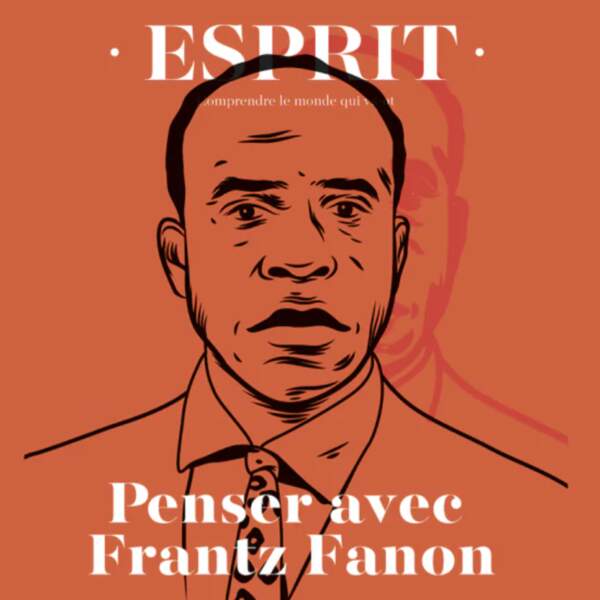 Tous aliénés ? Penser l’émancipation avec Frantz Fanon