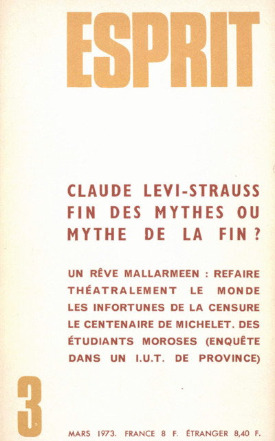 CLAUDE LEVI-STRAUSS: FIN DES MYTHS OU MYTHE DE LA FIN?