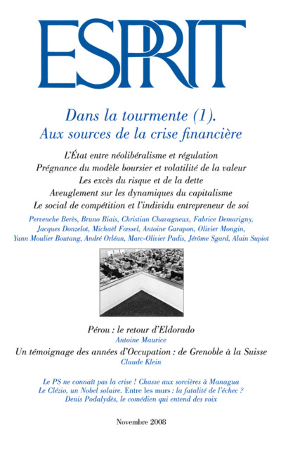 Dans la tourmente (1). Aux sources de la crise financière