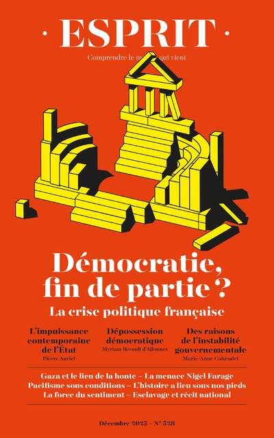 Démocratie, fin de partie ? La crise politique en France