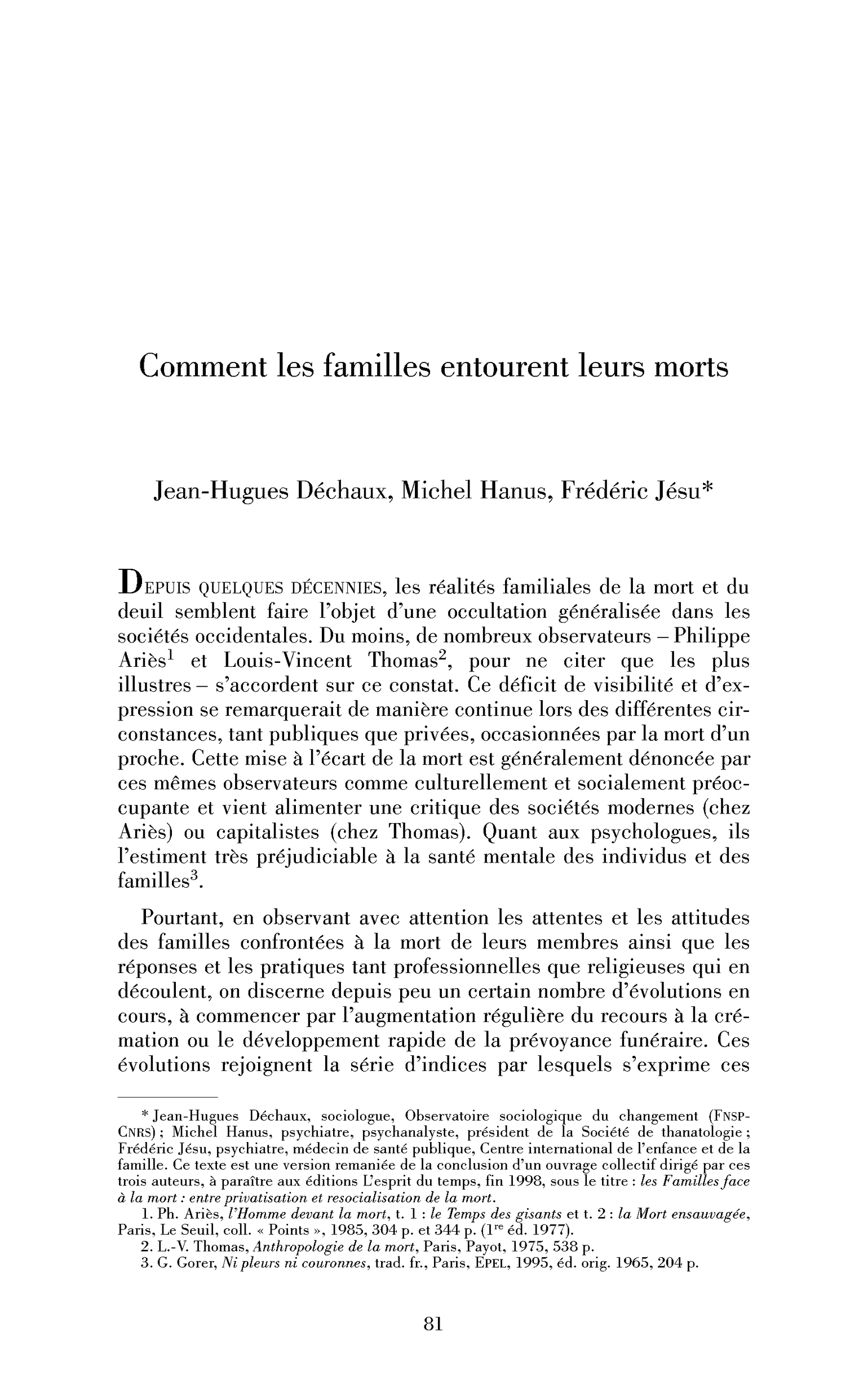 Comment les familles entourent leurs morts
