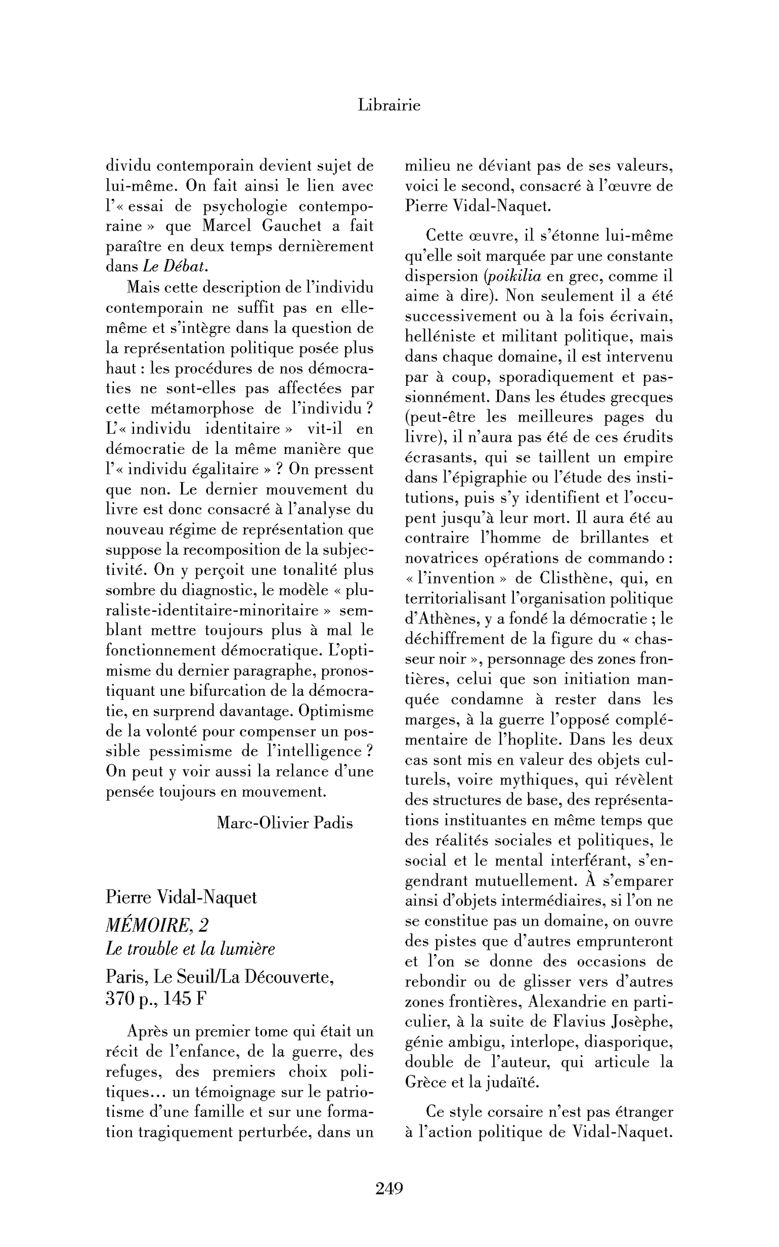 Pierre Vidal-Naquet Mémoire, 2. Le trouble et la lumière