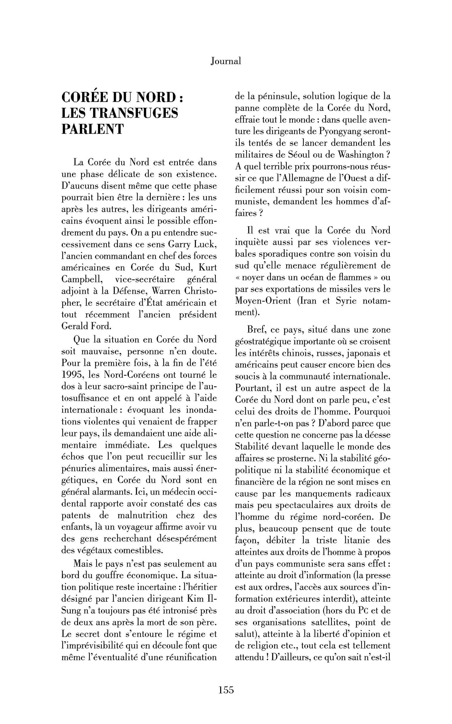 Corée du Nord : les transfuges parlent