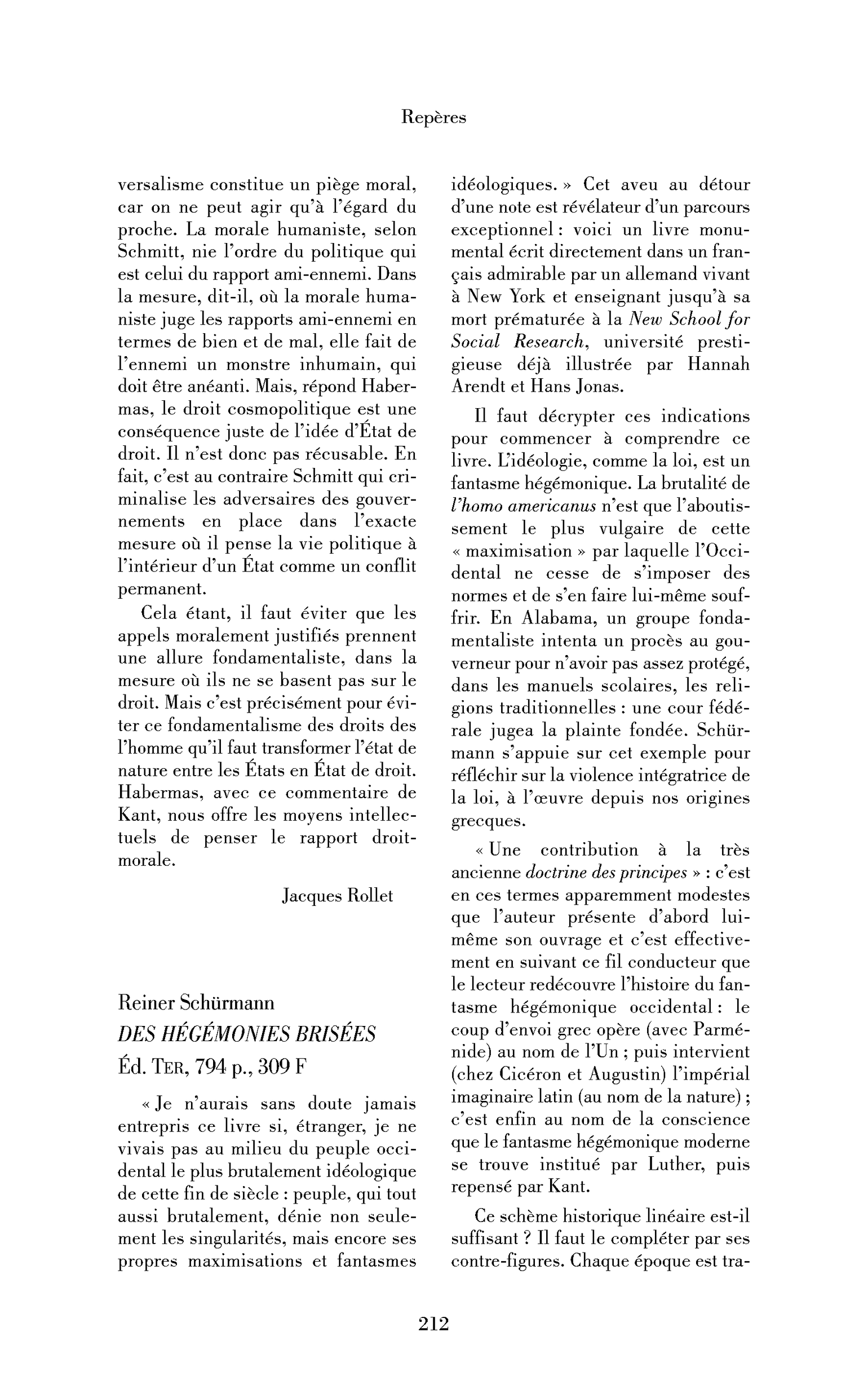Reiner Schürmann, Des hégémonies brisées