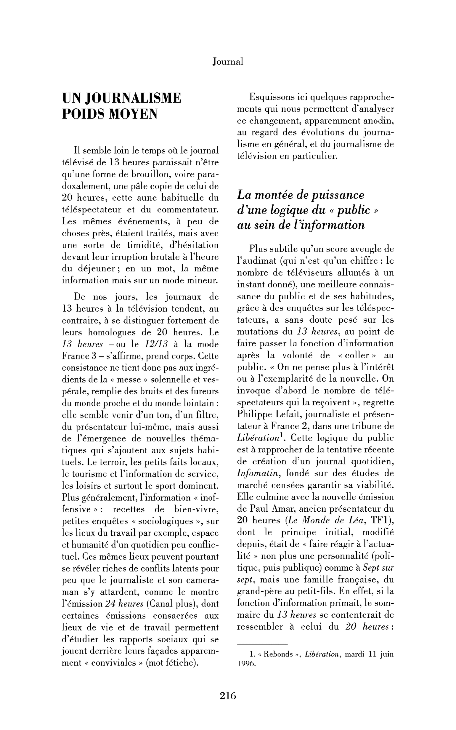 Un journalisme poids moyen