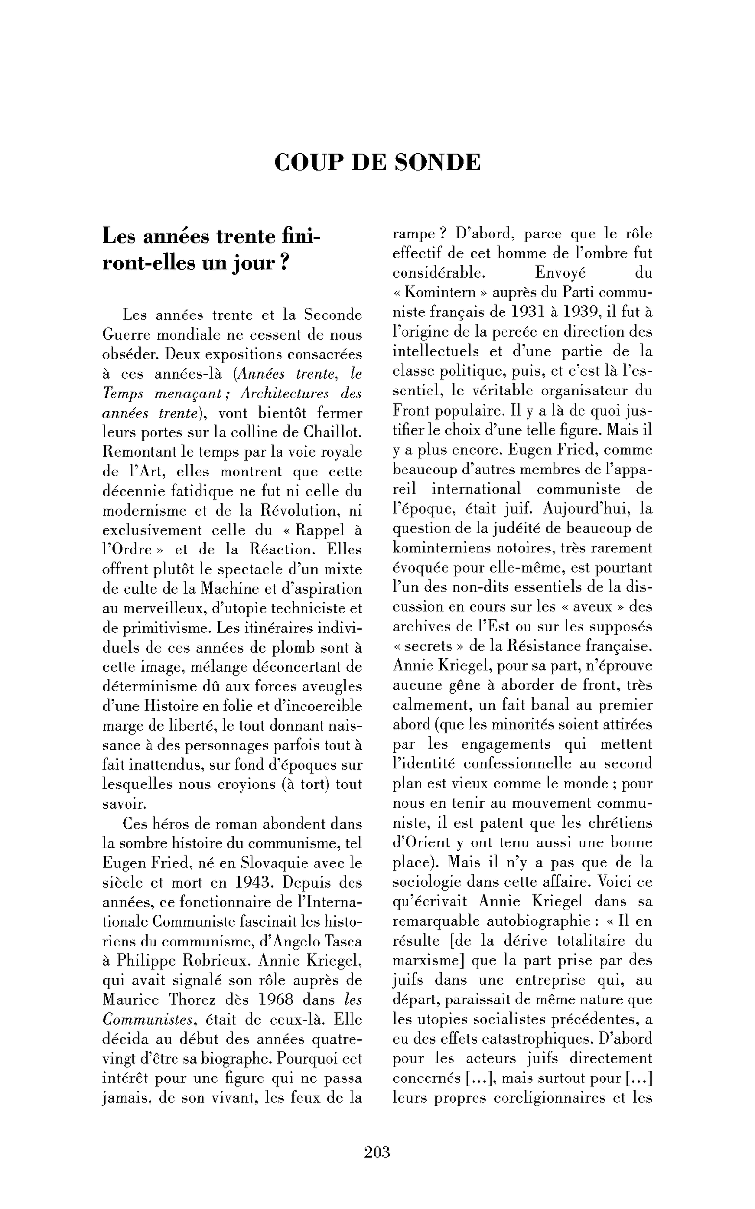 Les années trente finiront-elles un jour?