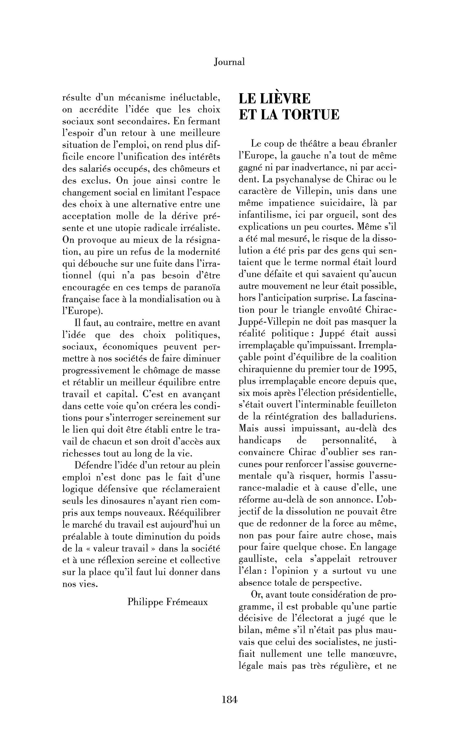 Jacques Chirac, Lionel Jospin, le lièvre et la tortue
