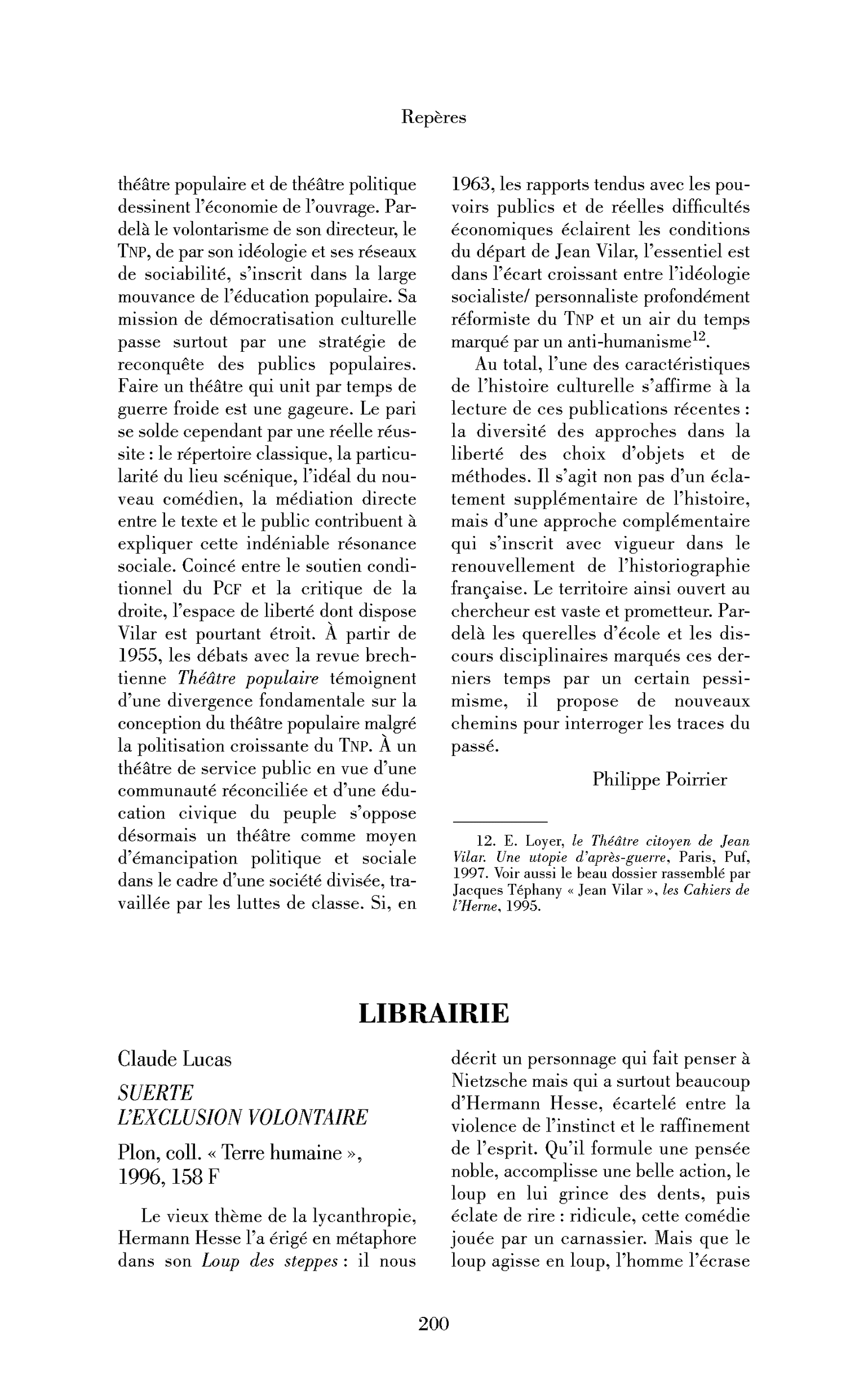Claude Lucas : Suerte. L’exclusion volontaire