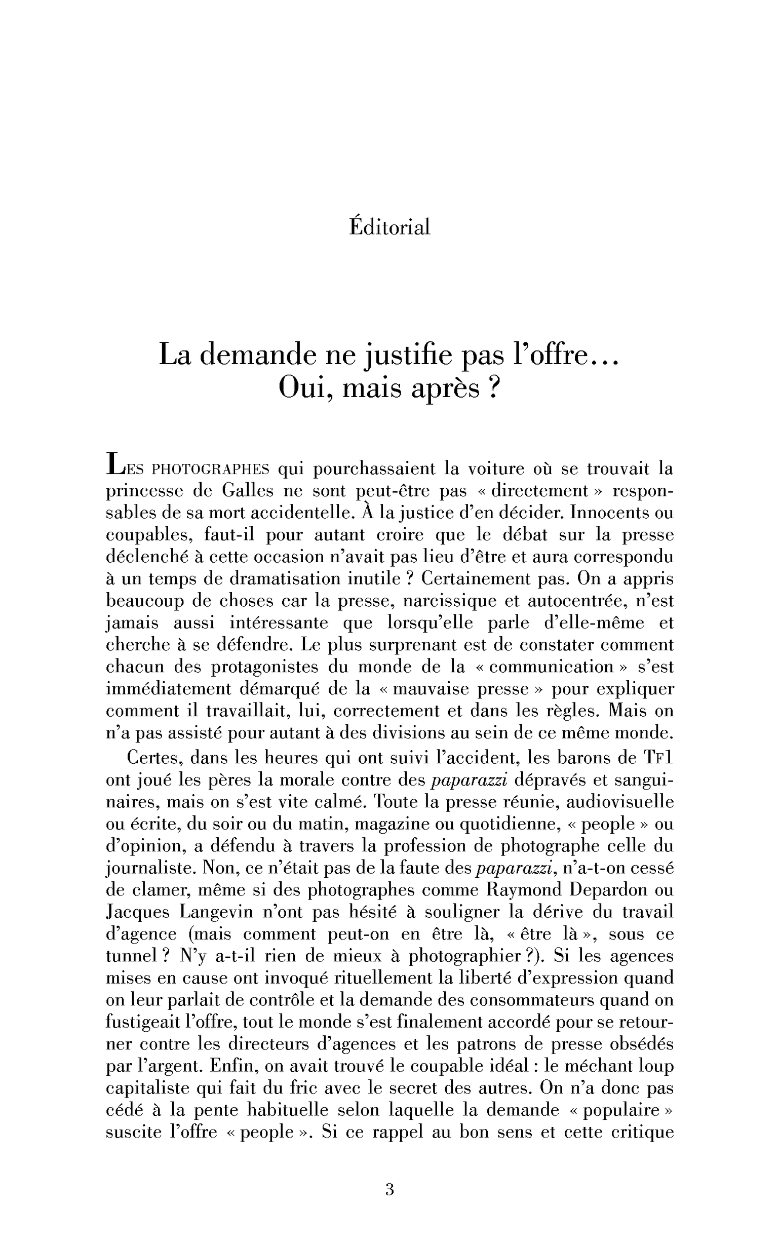 La demande ne justifie pas l’offre… Oui, mais après?