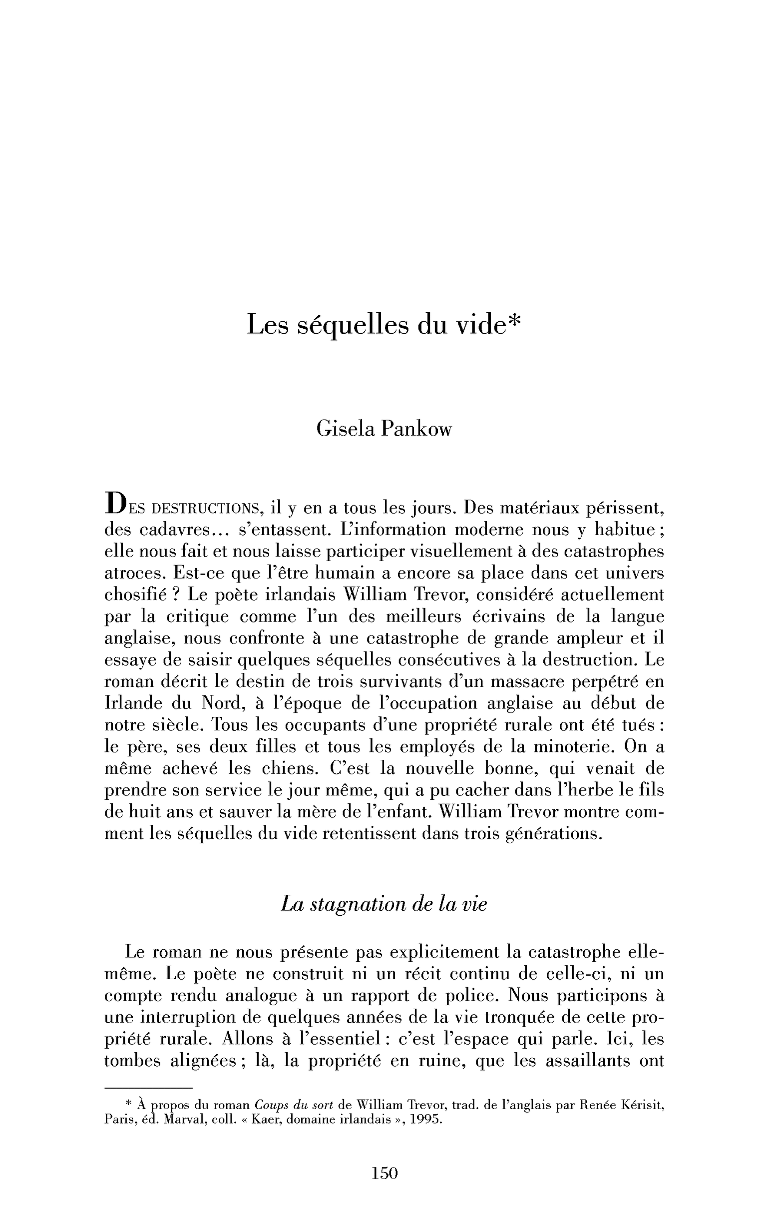 Les séquelles du vide