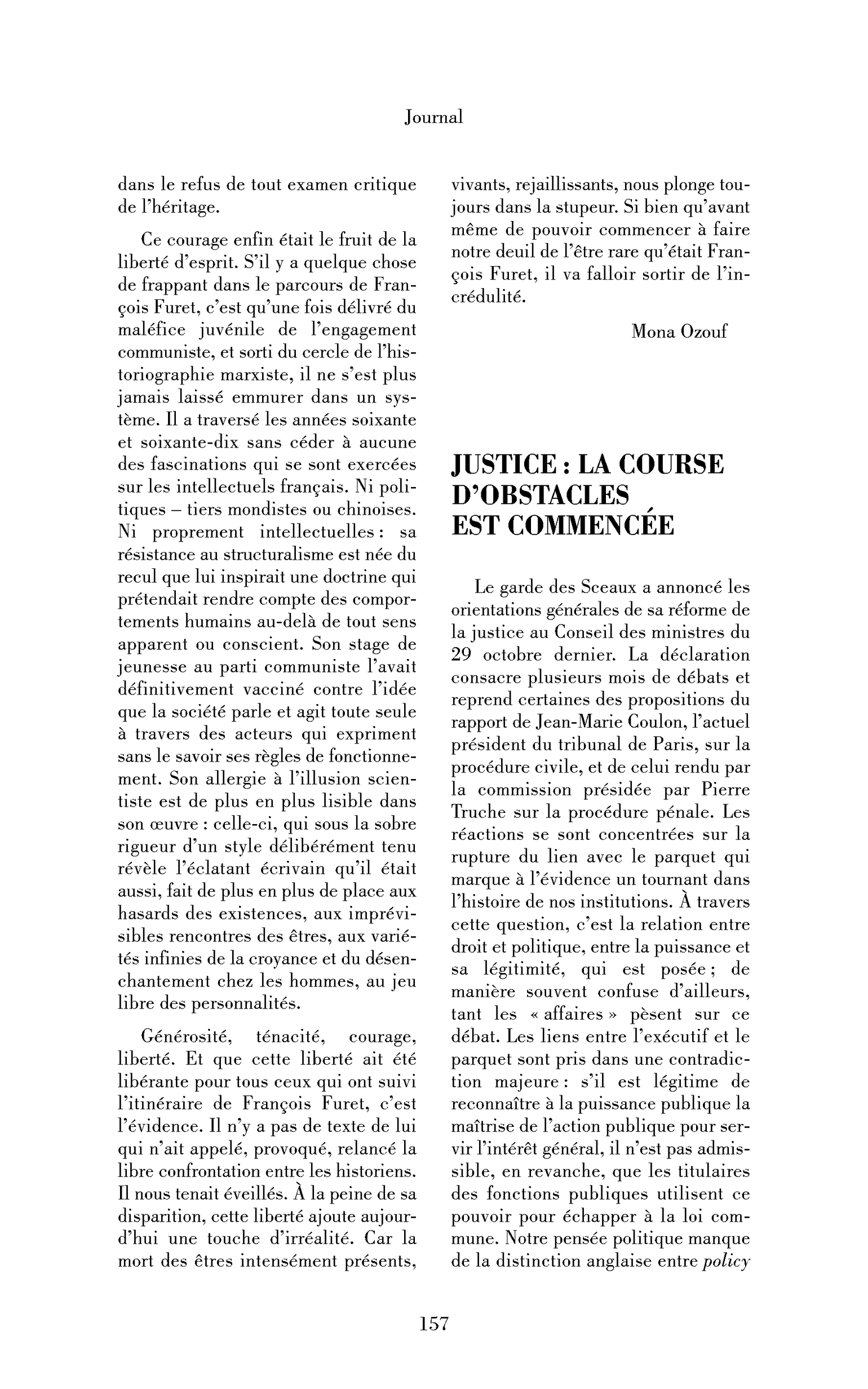 Justice : la course d’obstacles est commencée