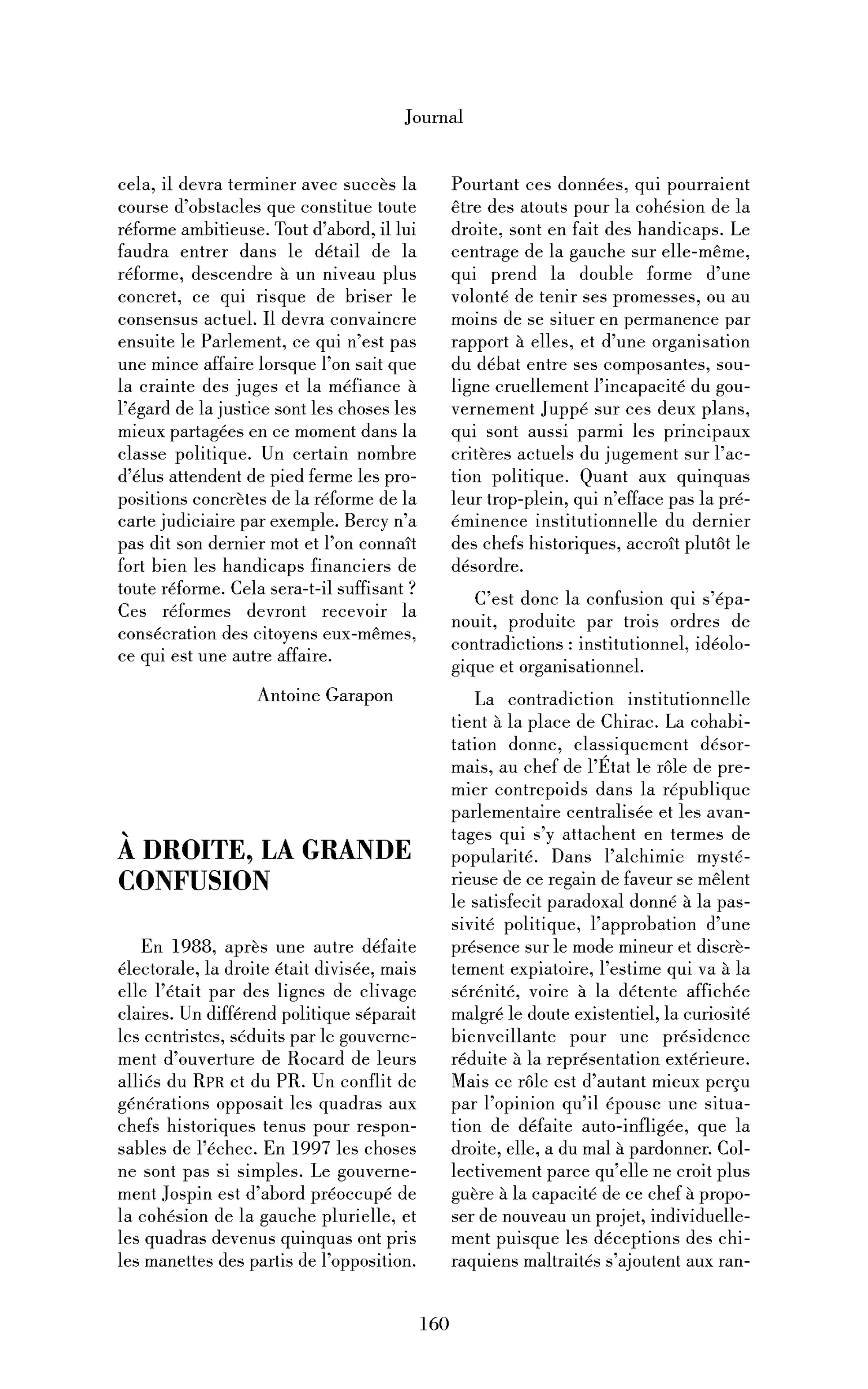 À droite : la grande confusion