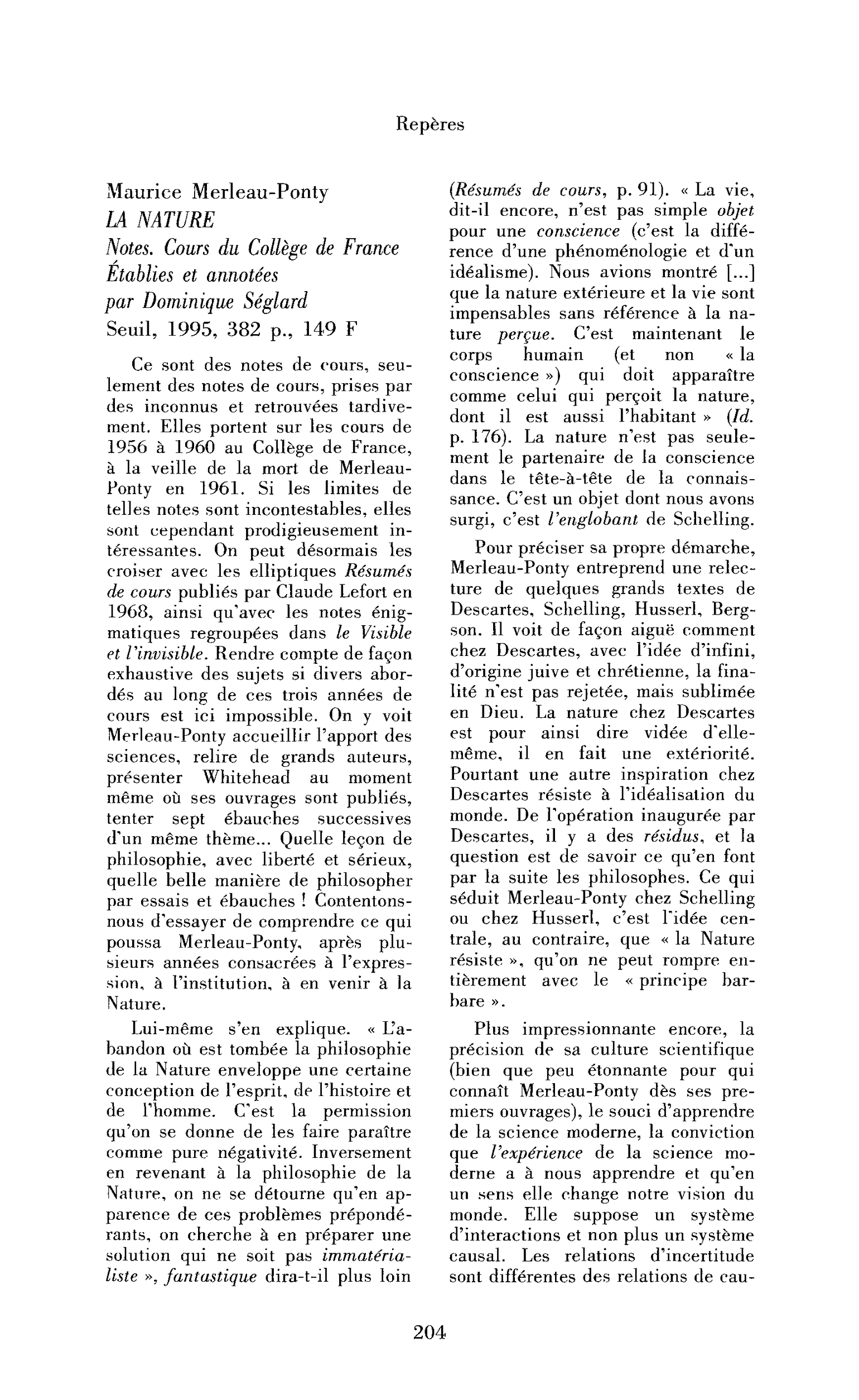 Maurice Merleau-Ponty : la Nature. Notes. Cours du Collège de France établies et annotées par Dominique Séglard