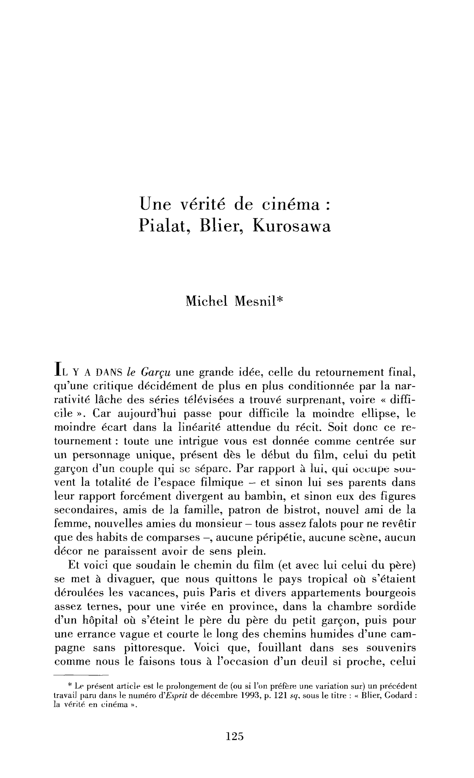 Une vérité de cinéma : Pialat, Blier, Kurosawa