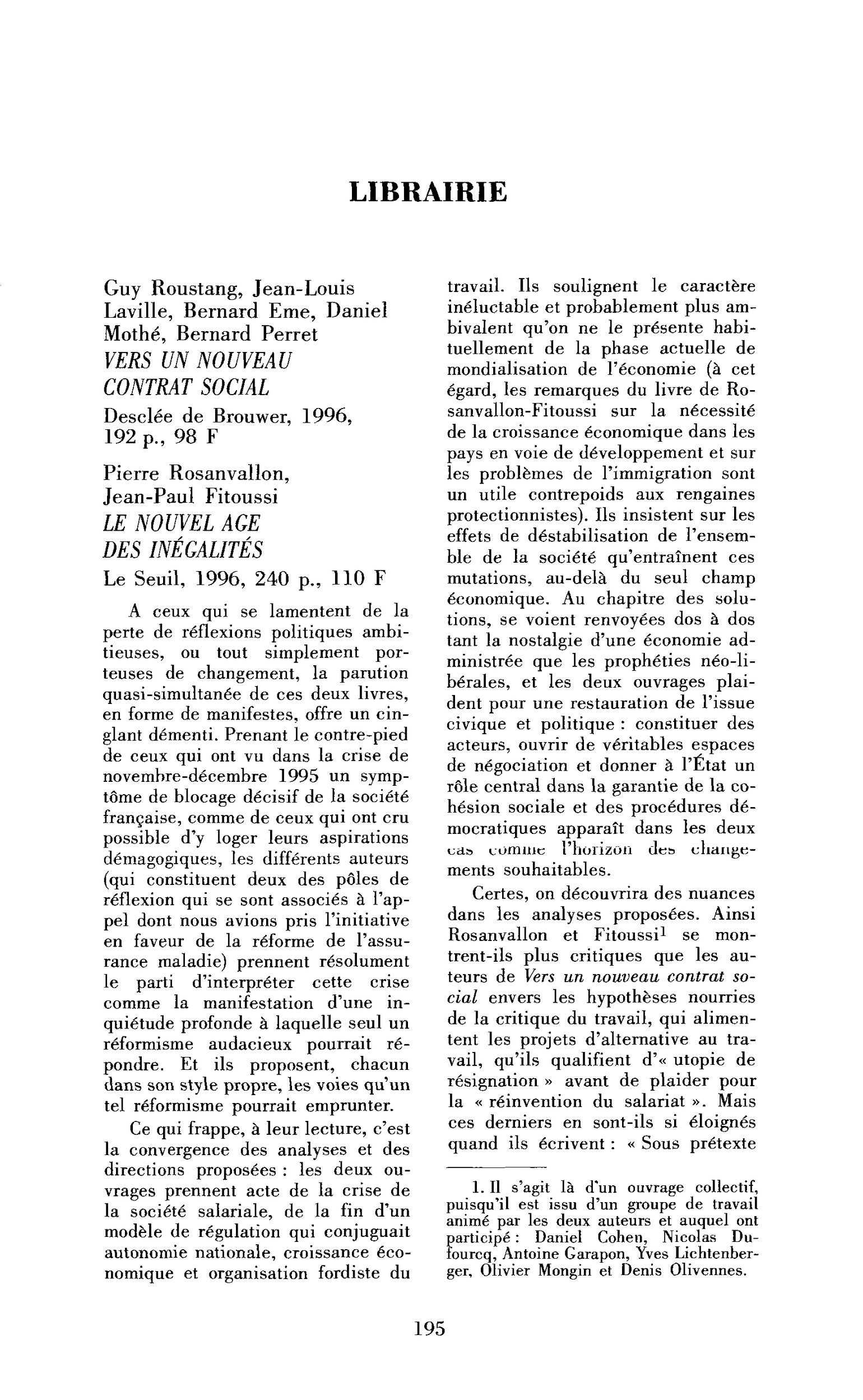 « Guy Roustang, Jean-Louis Laville, Bernard Eme, Daniel Mothé, Bernard Perret : Vers un nouveau contrat social ; Pierre Rosanvallon, Jean-Paul Fitoussi : le Nouvel Âge des inégalités »