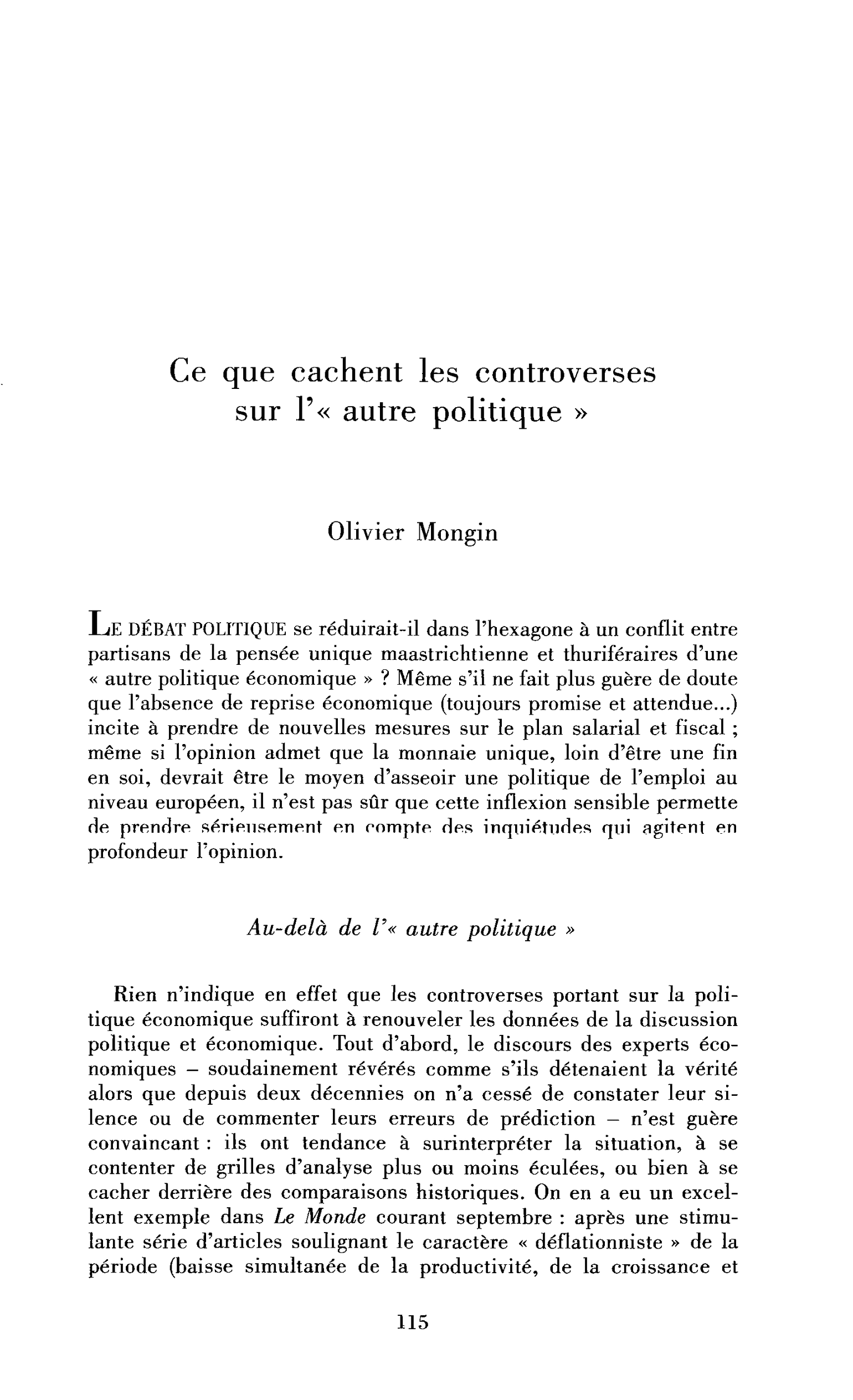 Ce que cachent les controverses sur l’« autre politique »