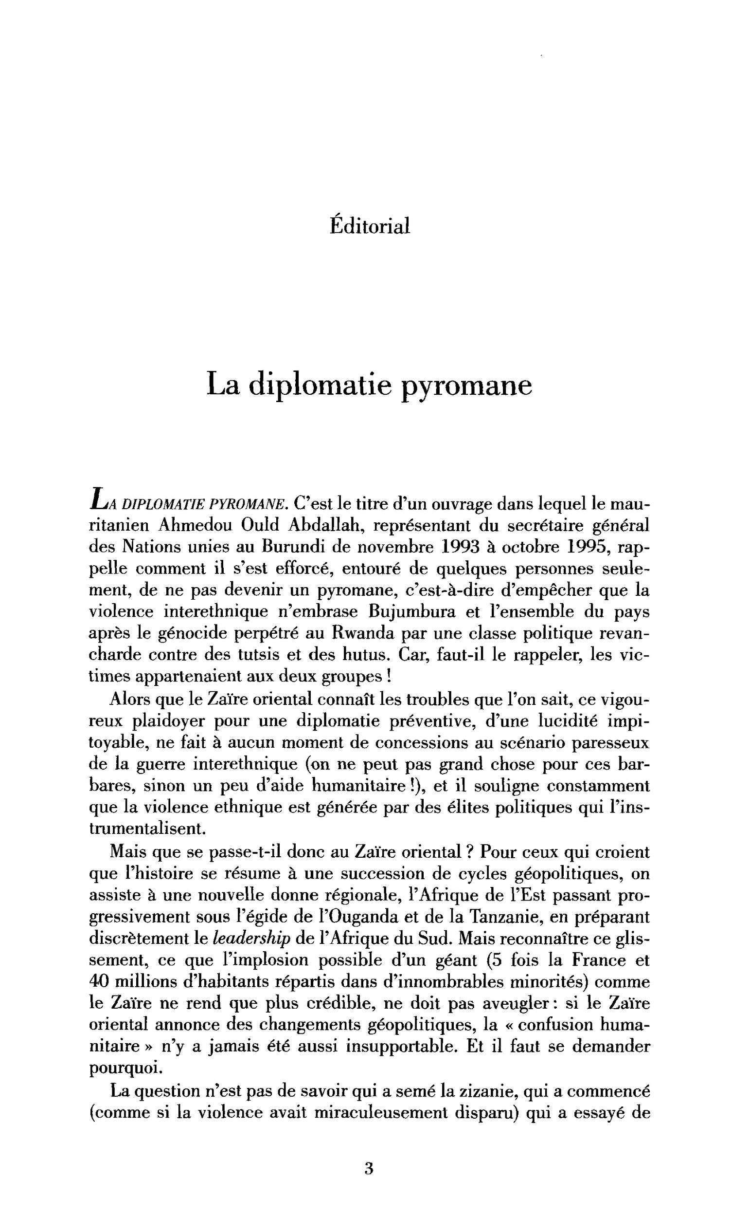 La diplomatie pyromane