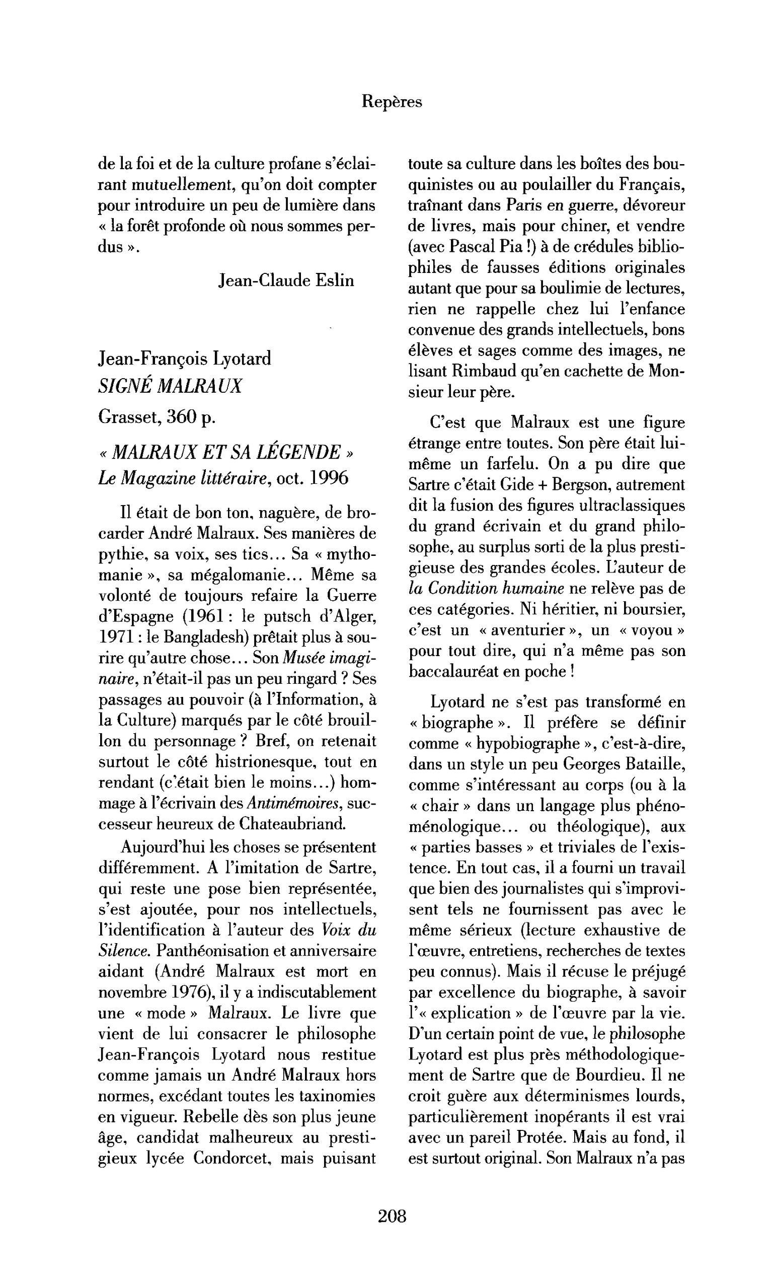 « Jean-François Lyotard : Signé Malraux ; « Malraux et sa légende », Le Magazine littéraire, oct. 1996 »