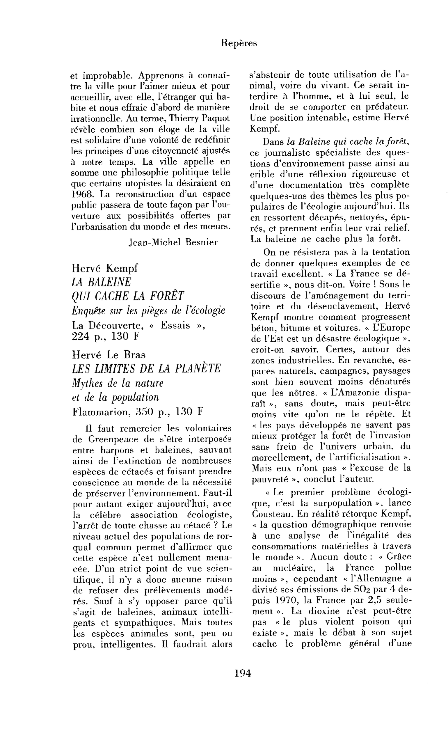 « Hervé Kempf : la Baleine qui cache la forêt. Enquête sur les pièges de l’écologie ; Hervé Le Bras : les Limites de la planète. Mythes de la nature et de la population »