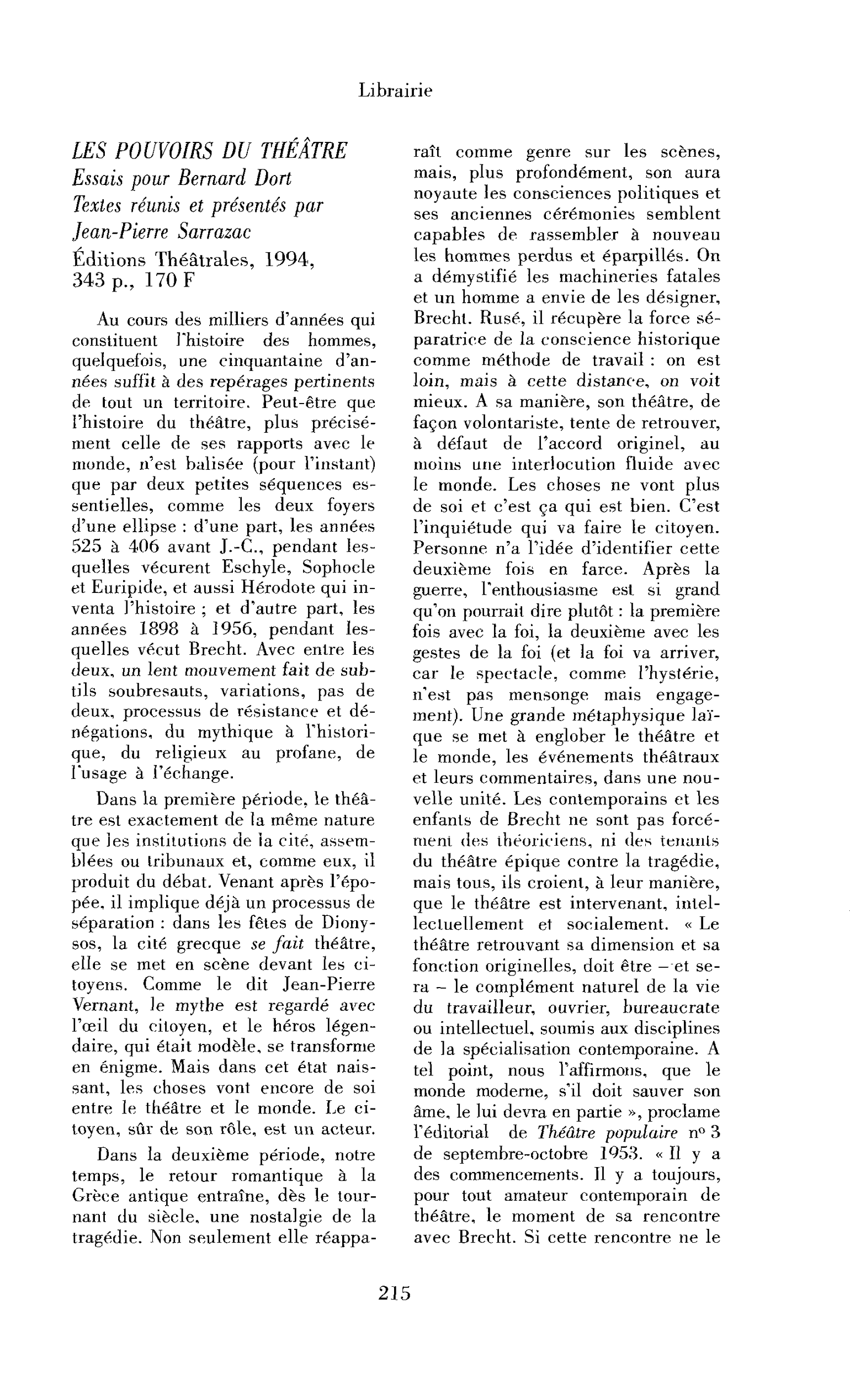 Les pouvoirs du théâtre. Essais pour Bernard Dort. Textes réunis et présentés par Jean-Pierre Sarrazac