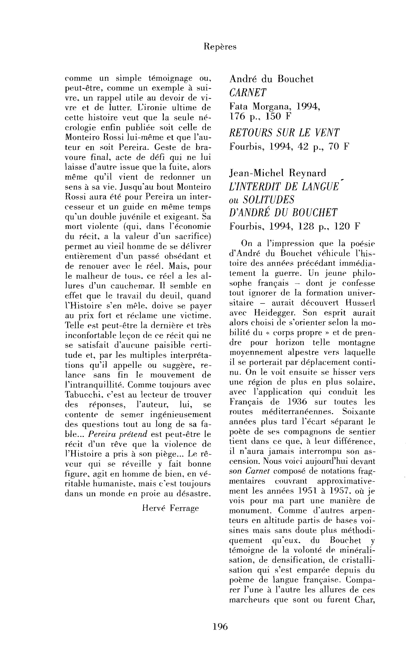 « André du Bouchet : Carnet ; A. du Bouchet : Retours sur le vent ; Jean-Michel Reynard : l’Interdit de langue ou Solitudes d’André du Bouchet »