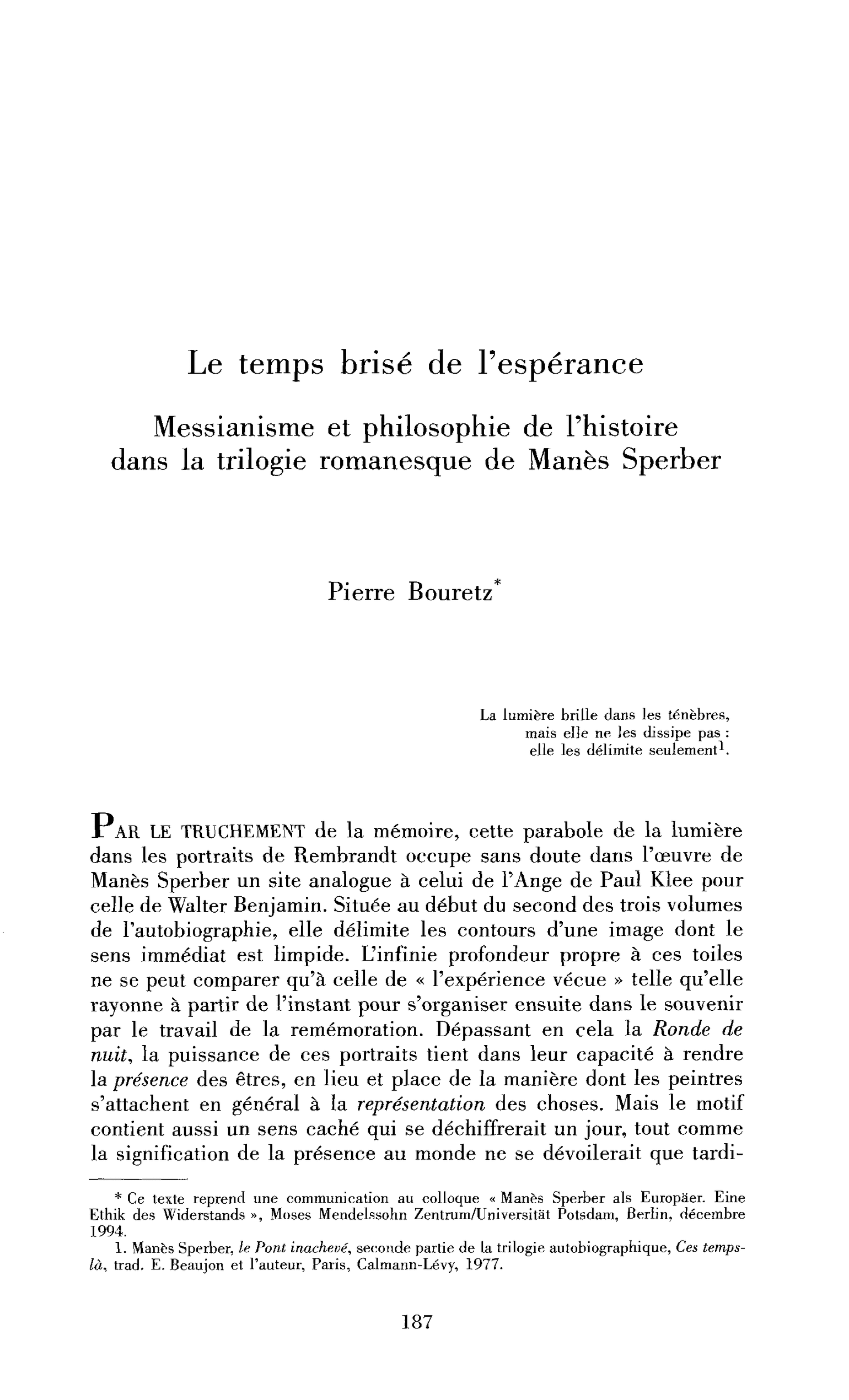 Le temps brisé de l’espérance. Messianisme et philosophie de l’histoire dans la trilogie romanesque de Manès Sperber