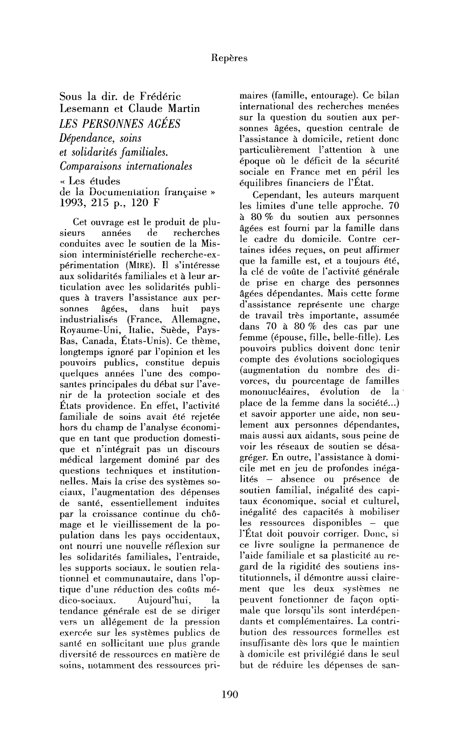 Sous la direction de Frédéric Lesemann et Claude Martin : les Personnes âgées. Dépendance, soins et solidarités familiales. Comparaisons internationales