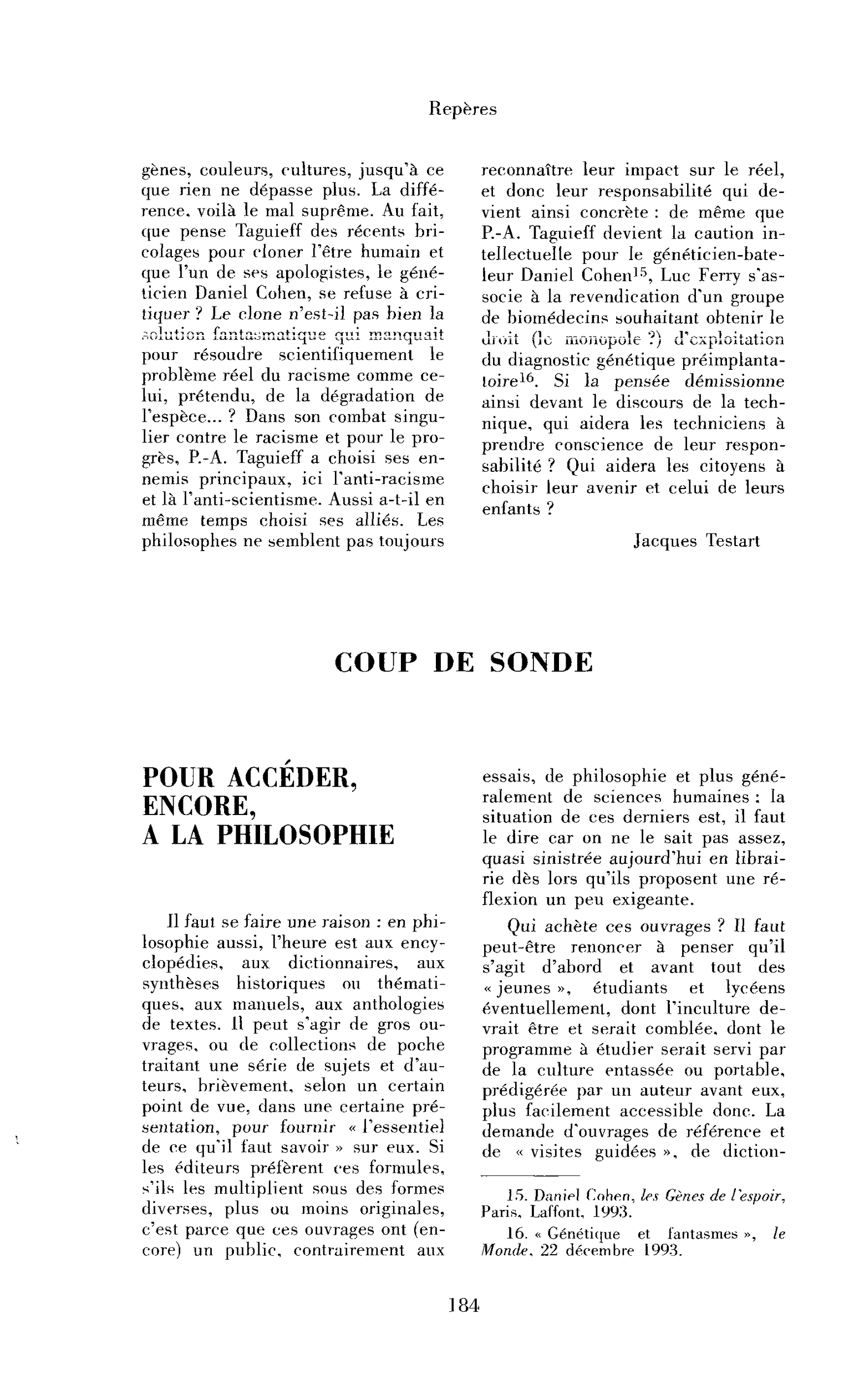 Pour accéder, encore, à la philosophie