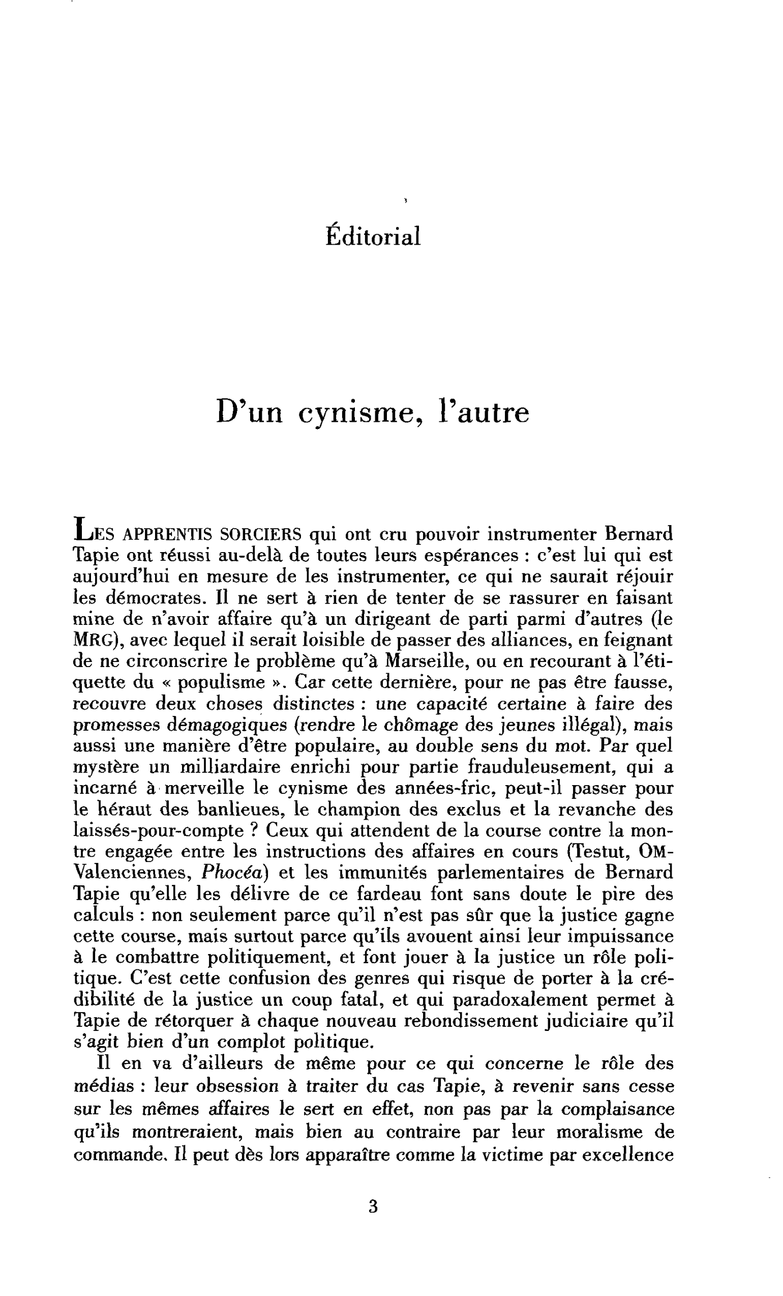 D’un cynisme, l’autre