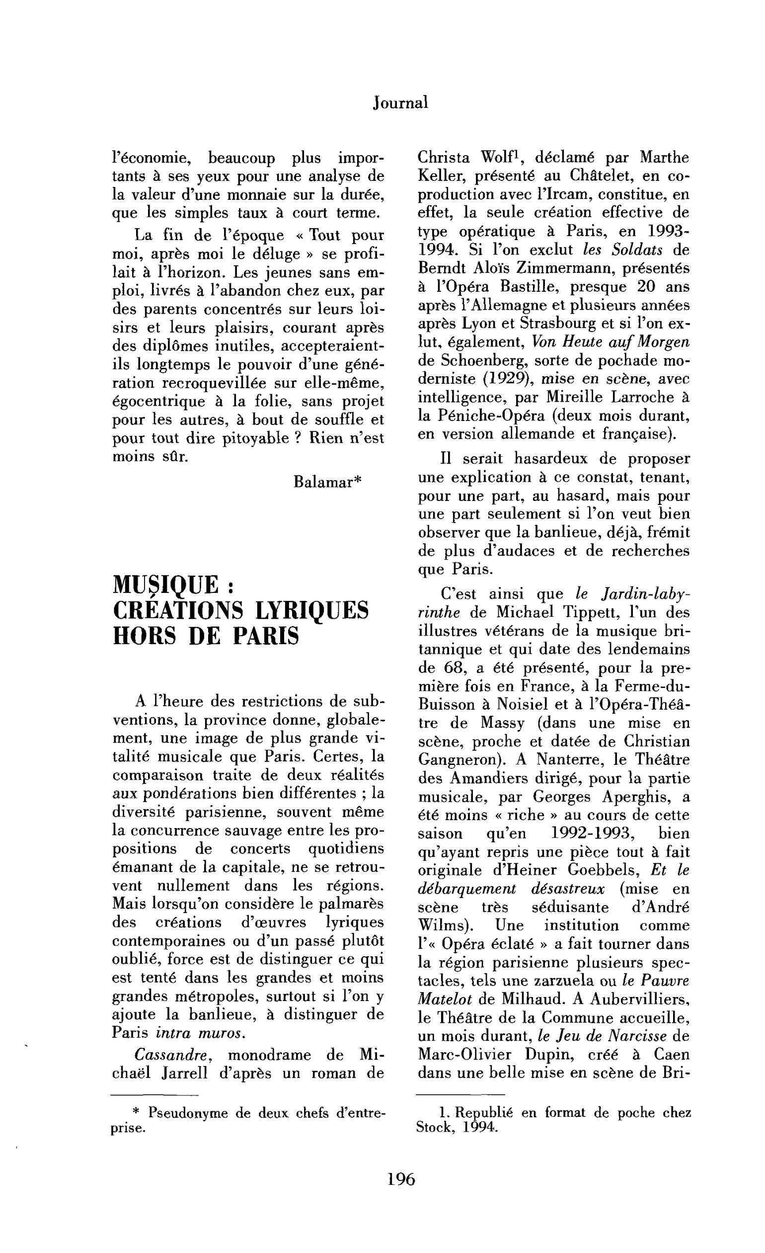 Musique : créations lyriques hors de Paris