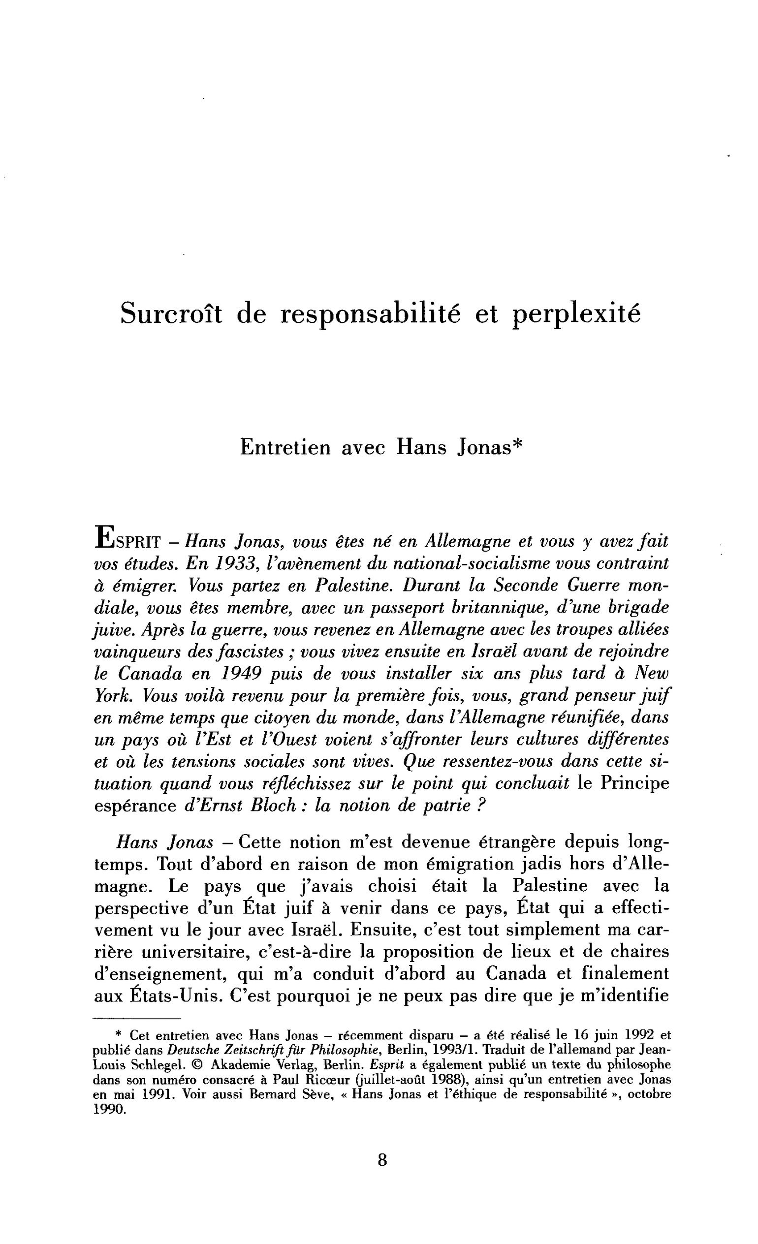 Surcroît de responsabilité et perplexité (entretien)