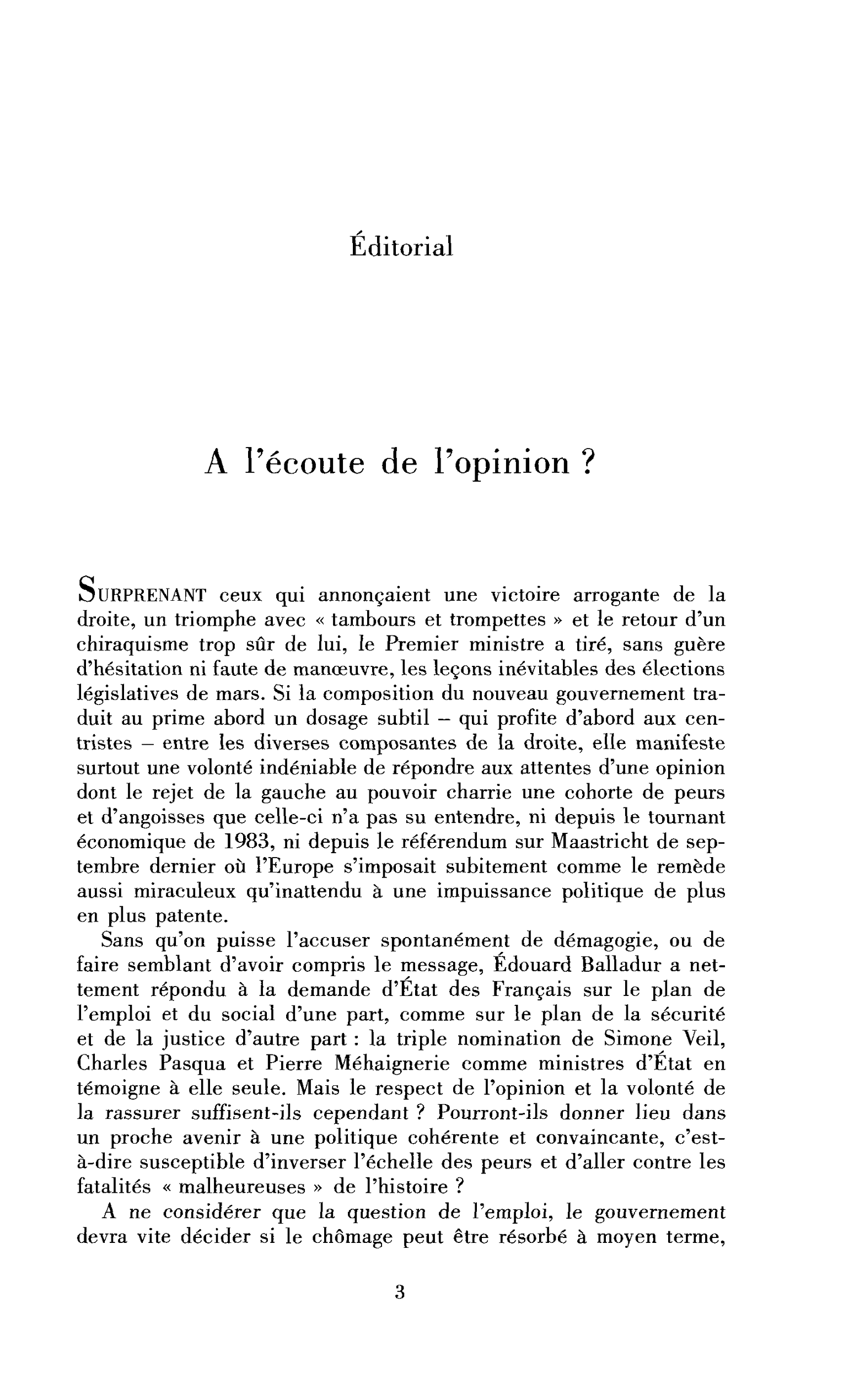 A l’écoute de l’opinion ?