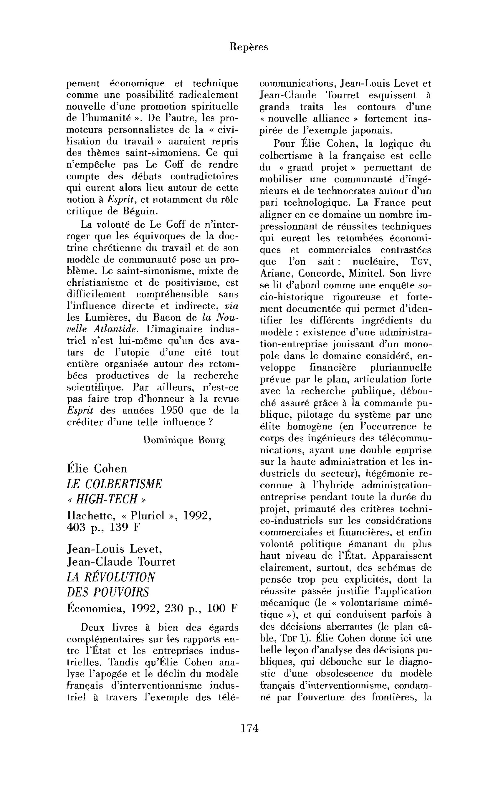 « Élie Cohen : le Colbertisme « high-tech » ; Jean-Louis Levet, Jean-Claude Tourret : la Révolution des pouvoirs »