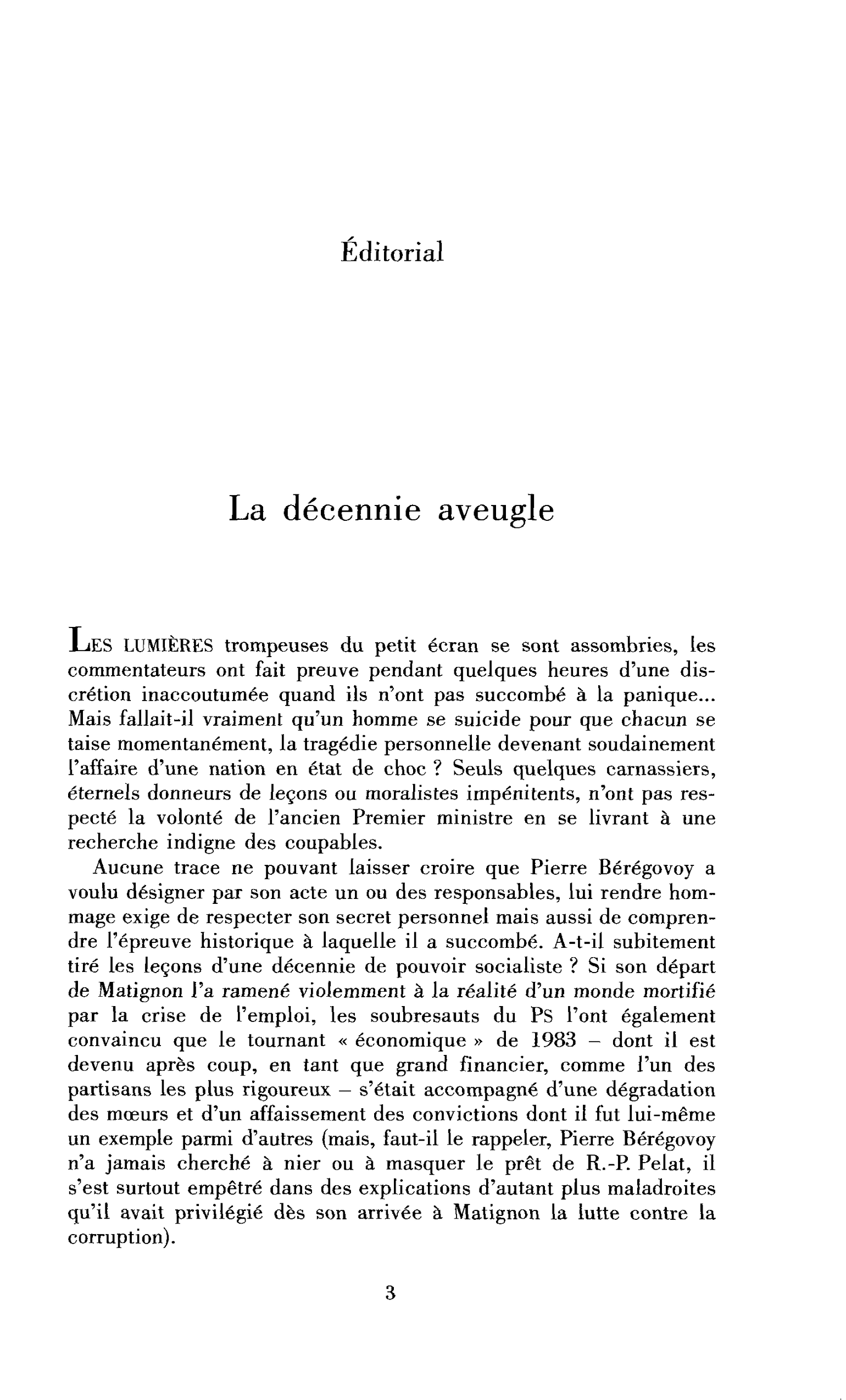La décennie aveugle