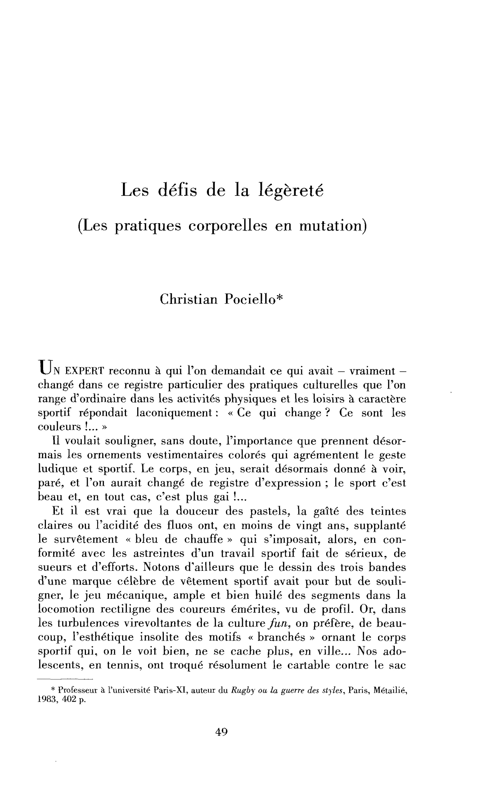 Les défis de la légèreté corporelle