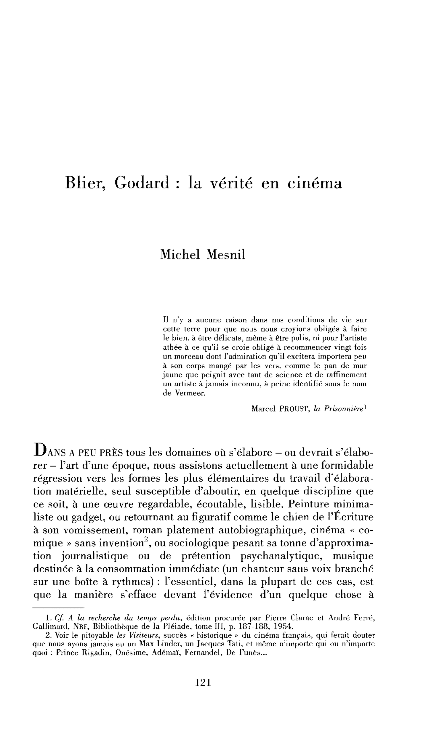 Blier, Godard : la vérité en cinéma