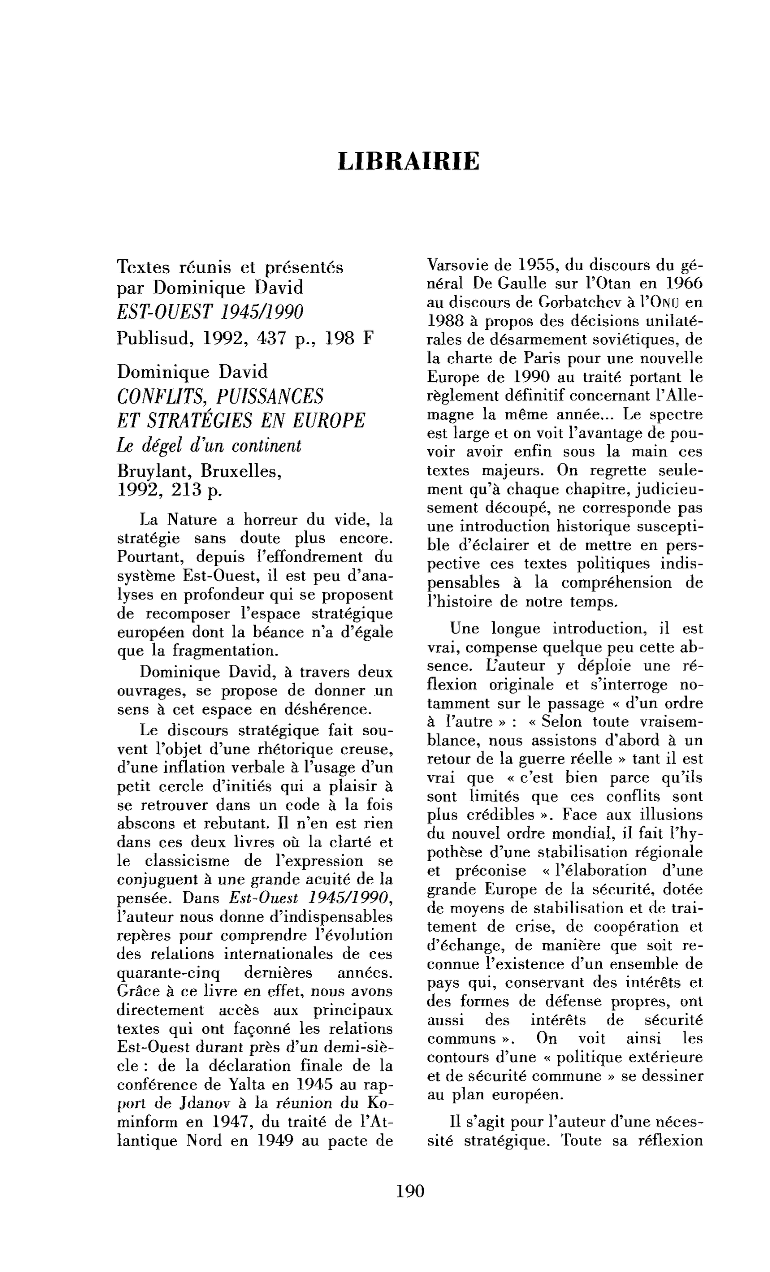 « Dominique David (textes réunis et présentés par) : Est-Ouest 1945/1990 ; D. David : Conflits, puissances et stratégies en Europe »