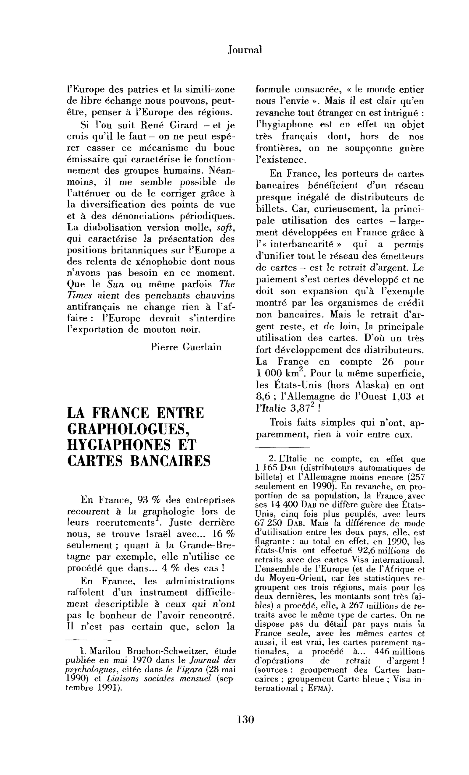 La France entre graphologues, hygiaphones et cartes bancaires