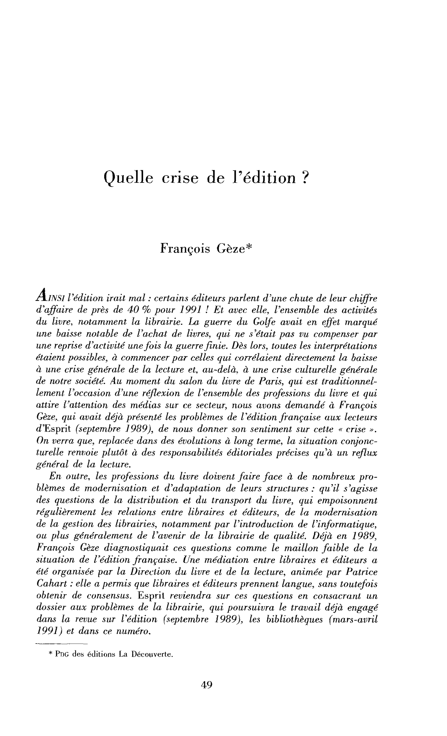 L’édition en panne ?