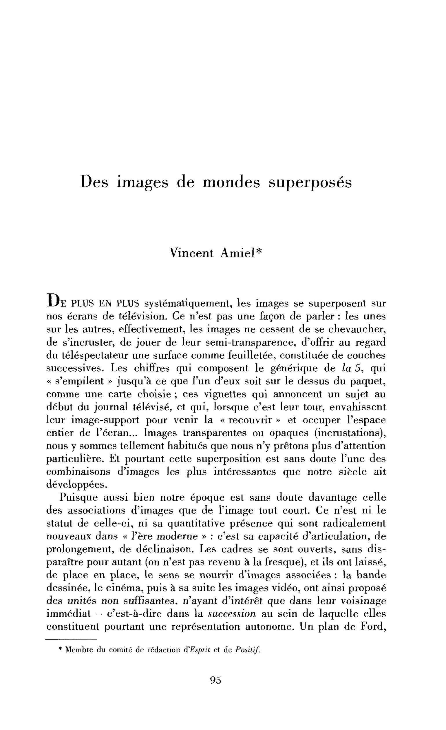 Des images de mondes superposés