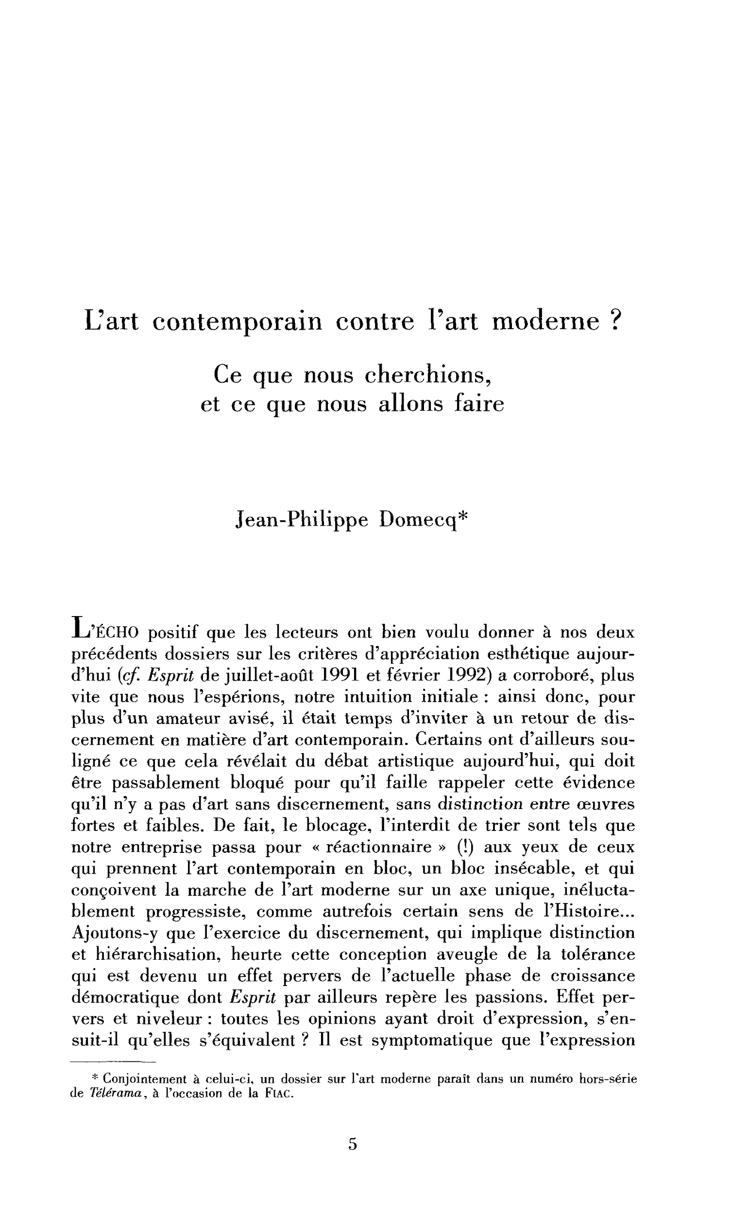 L’art contemporain contre l’art moderne ? Ce que nous cherchions et ce que nous voulons faire