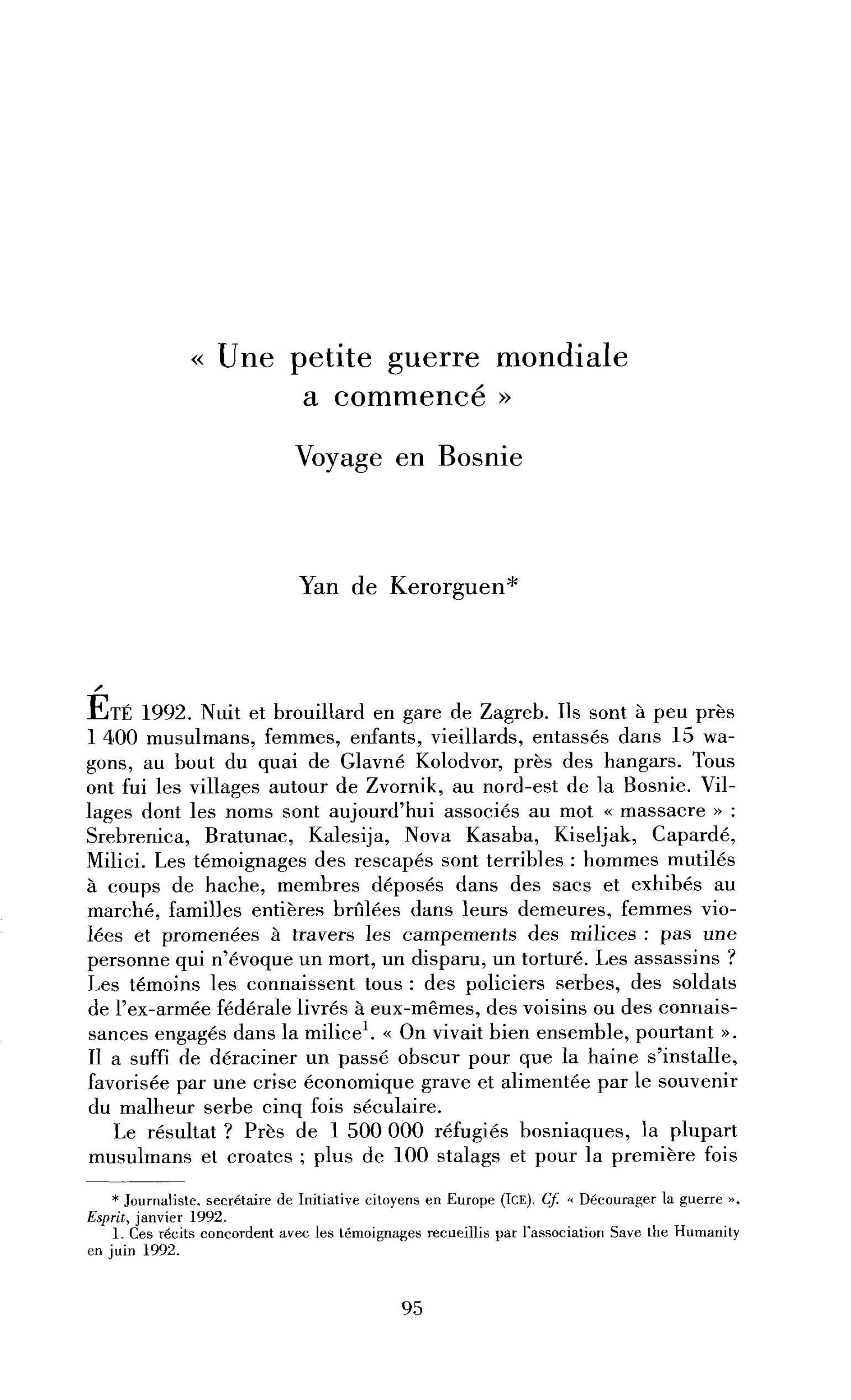 « Une petite guerre mondiale a commencé ». Voyage en Bosnie