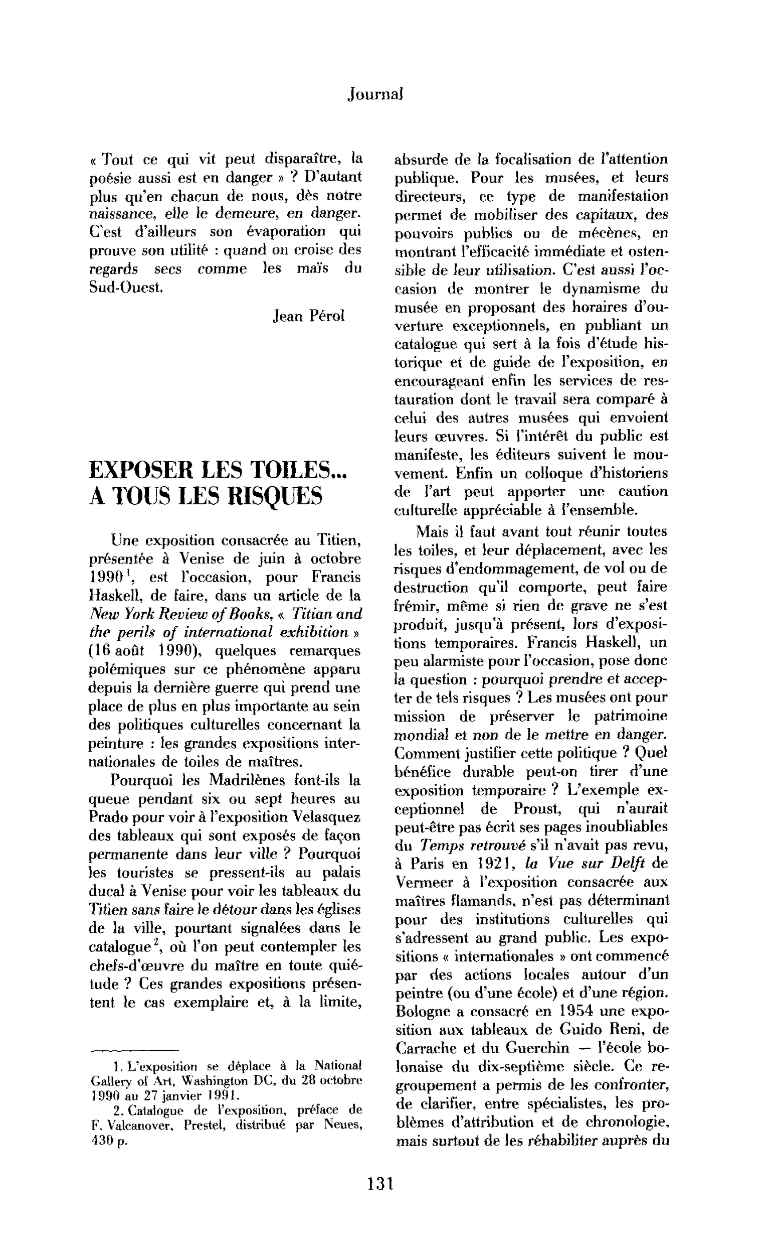 Exposer les toiles… à tous les risques