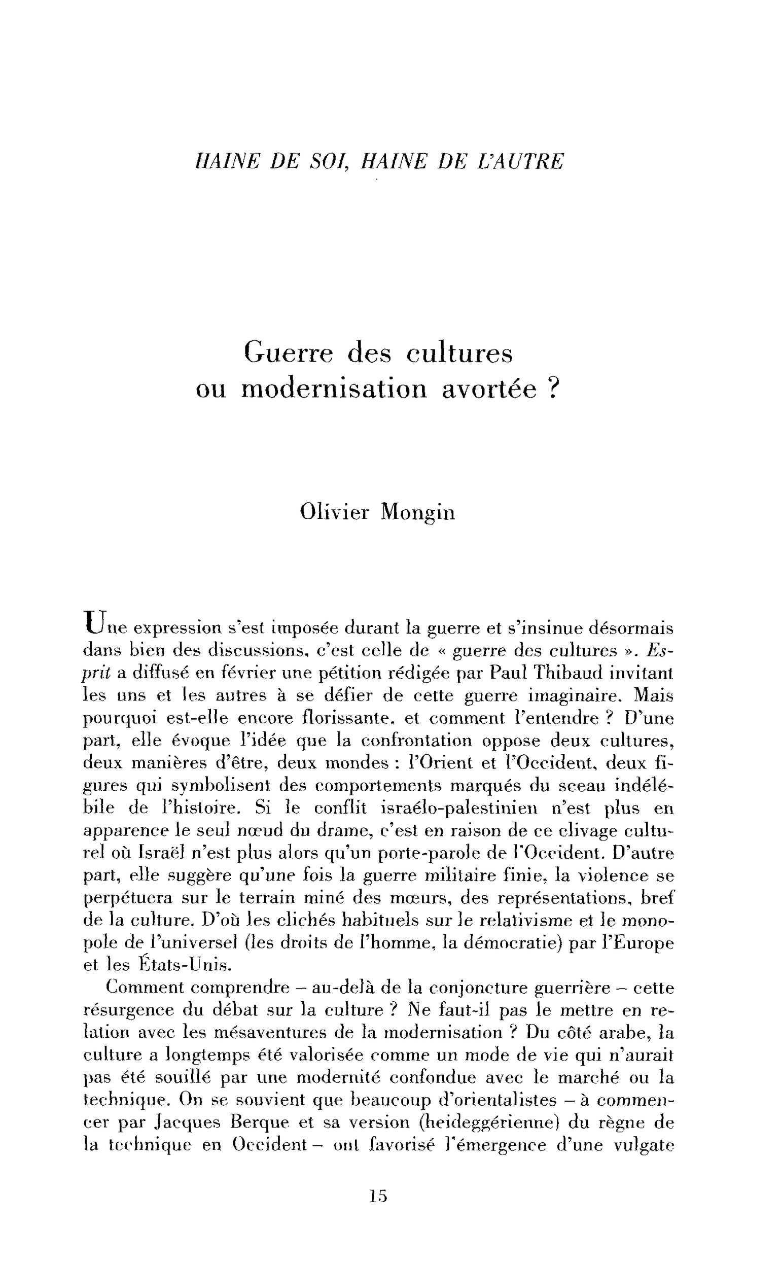 Guerre des cultures ou modernisation avortée ?
