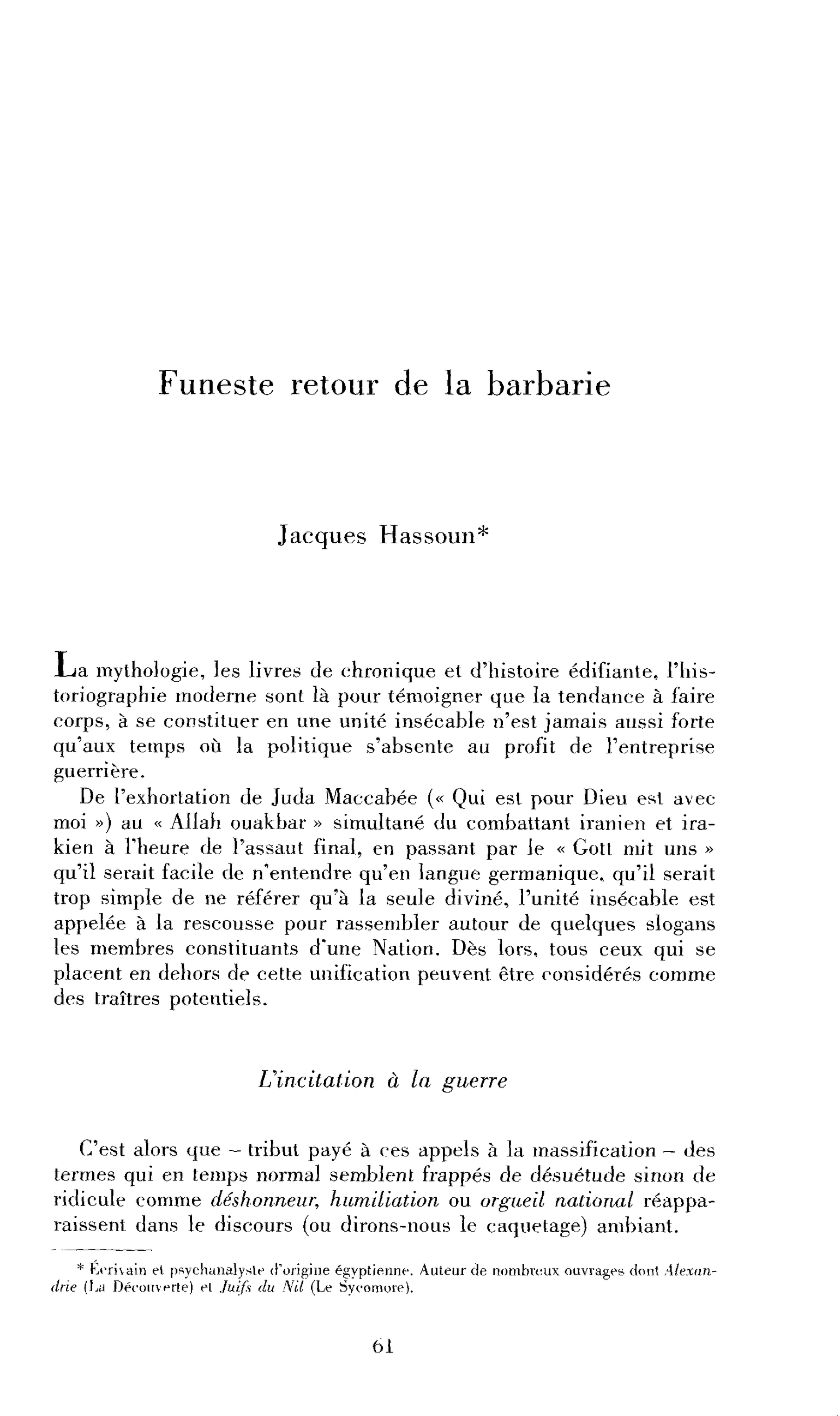 Funeste retour de la barbarie ?